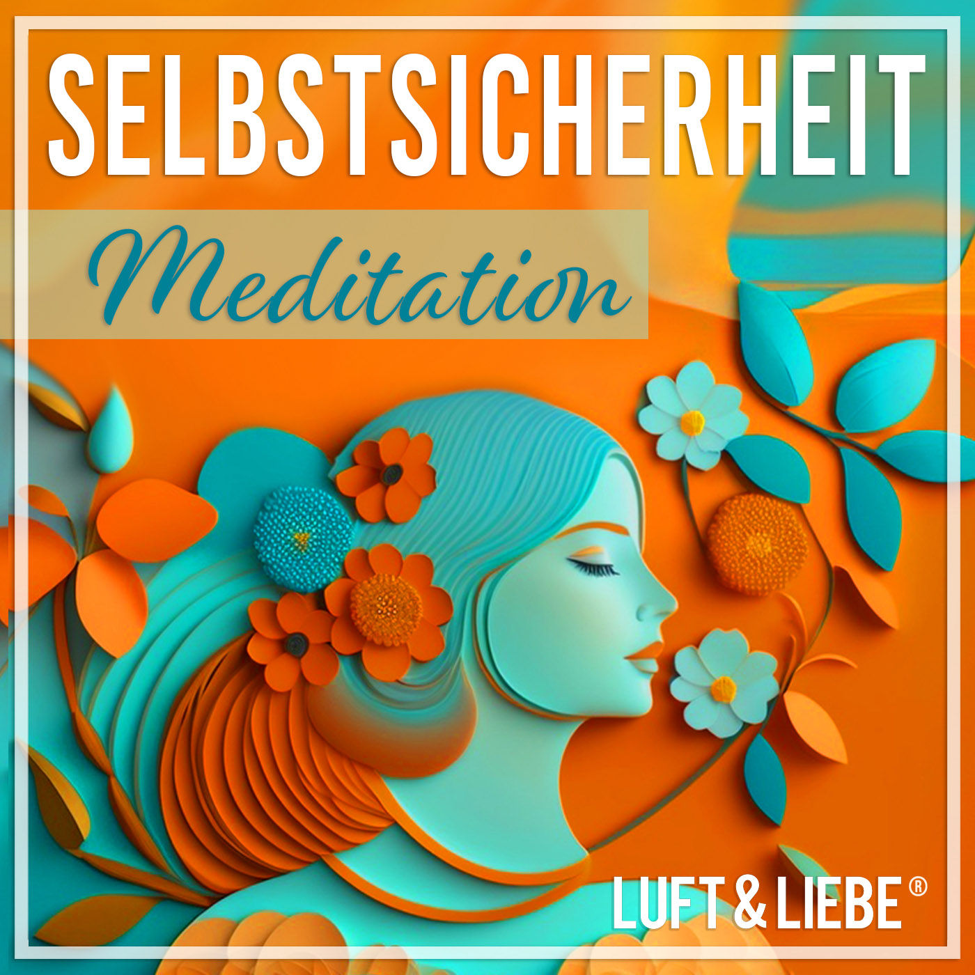 082 MEHR SELBSTSICHERHEIT | Stärkende Meditation