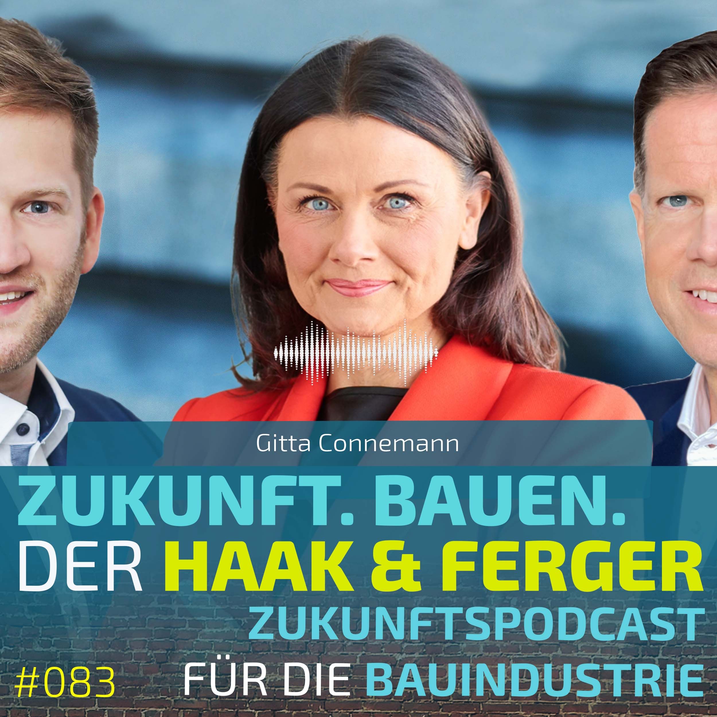 #083 | Gitta Connemann, MdB, Vorsitzende der CDU Mittelstandsunion (MIT) - Bauen für die Zukunft