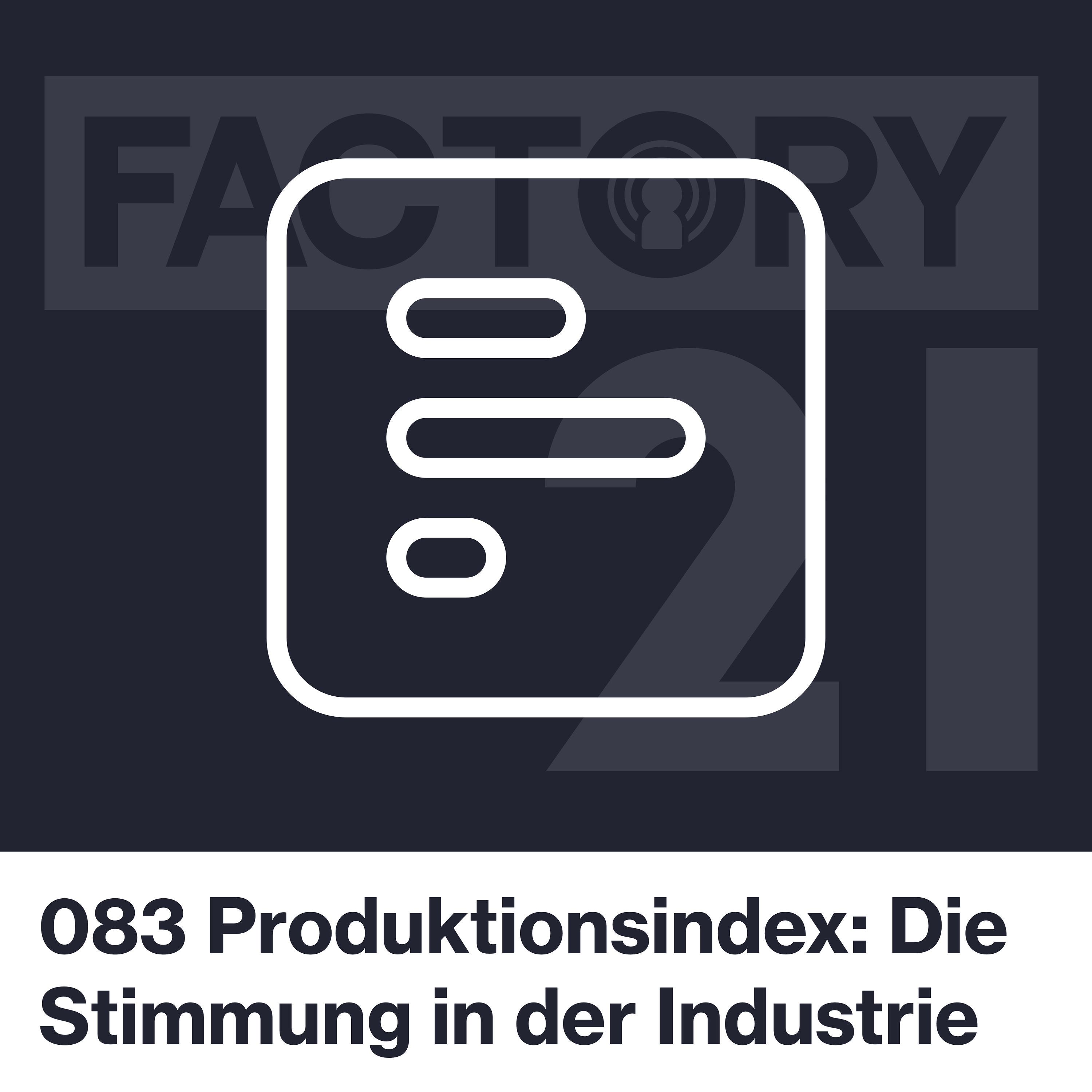 083 Produktionsindex: Stimmung in der Industrie