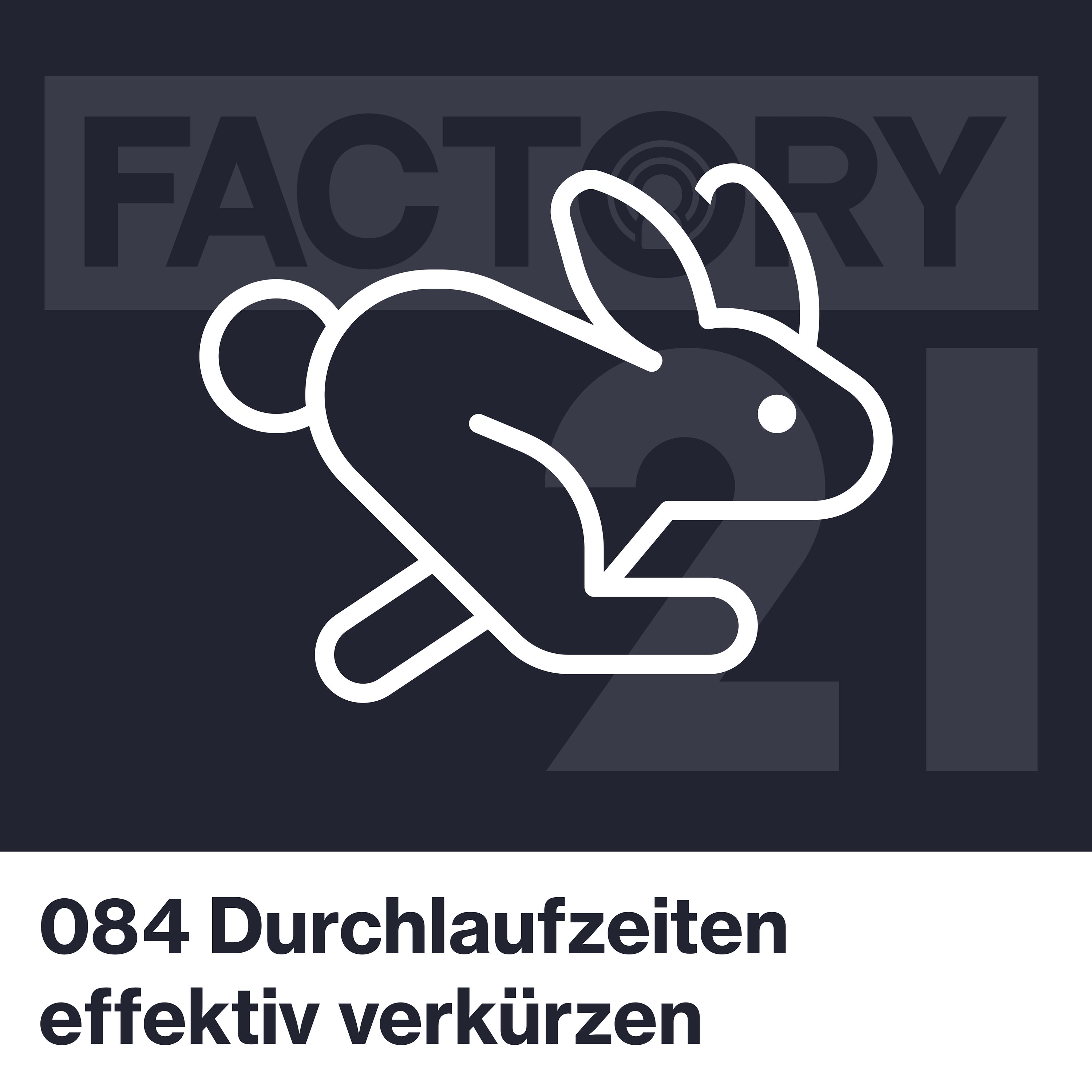 084 Durchlaufzeiten effektiv verkürzen