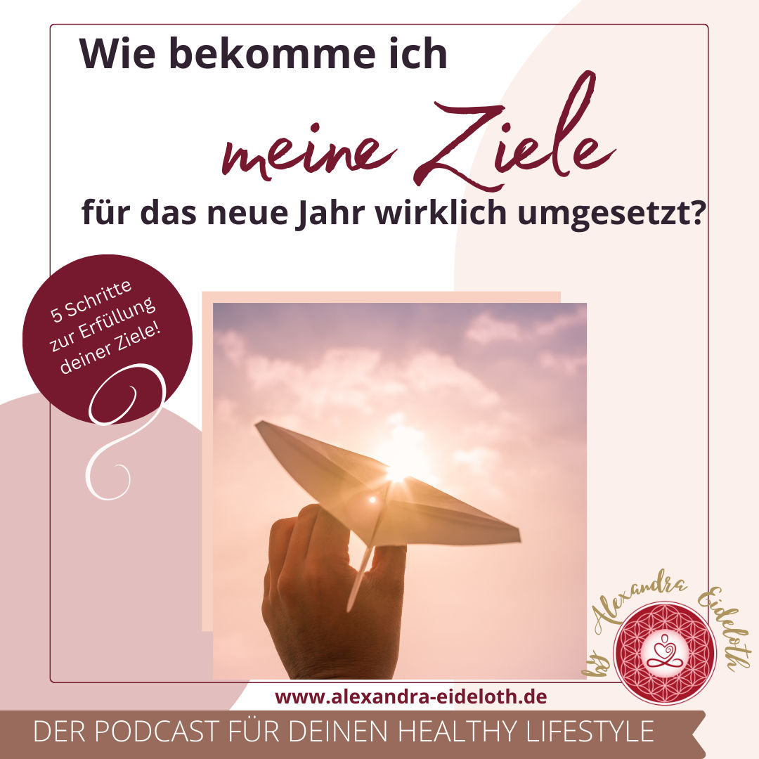 084 - Wie bekomme ich meine Ziele für das neue Jahr wirklich umgesetzt?