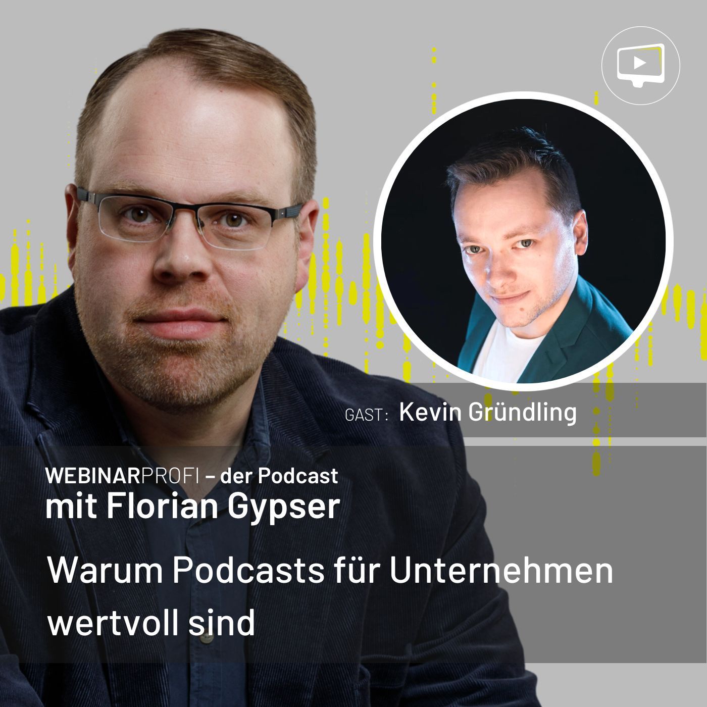 #085 - Kevin Gründling - Warum Podcasts für Unternehmen wertvoll sind