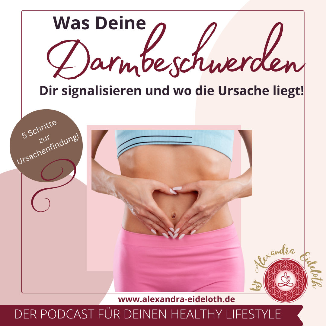 085 - Was Deine Darmbeschwerden Dir signalisieren und wo die Ursache liegt