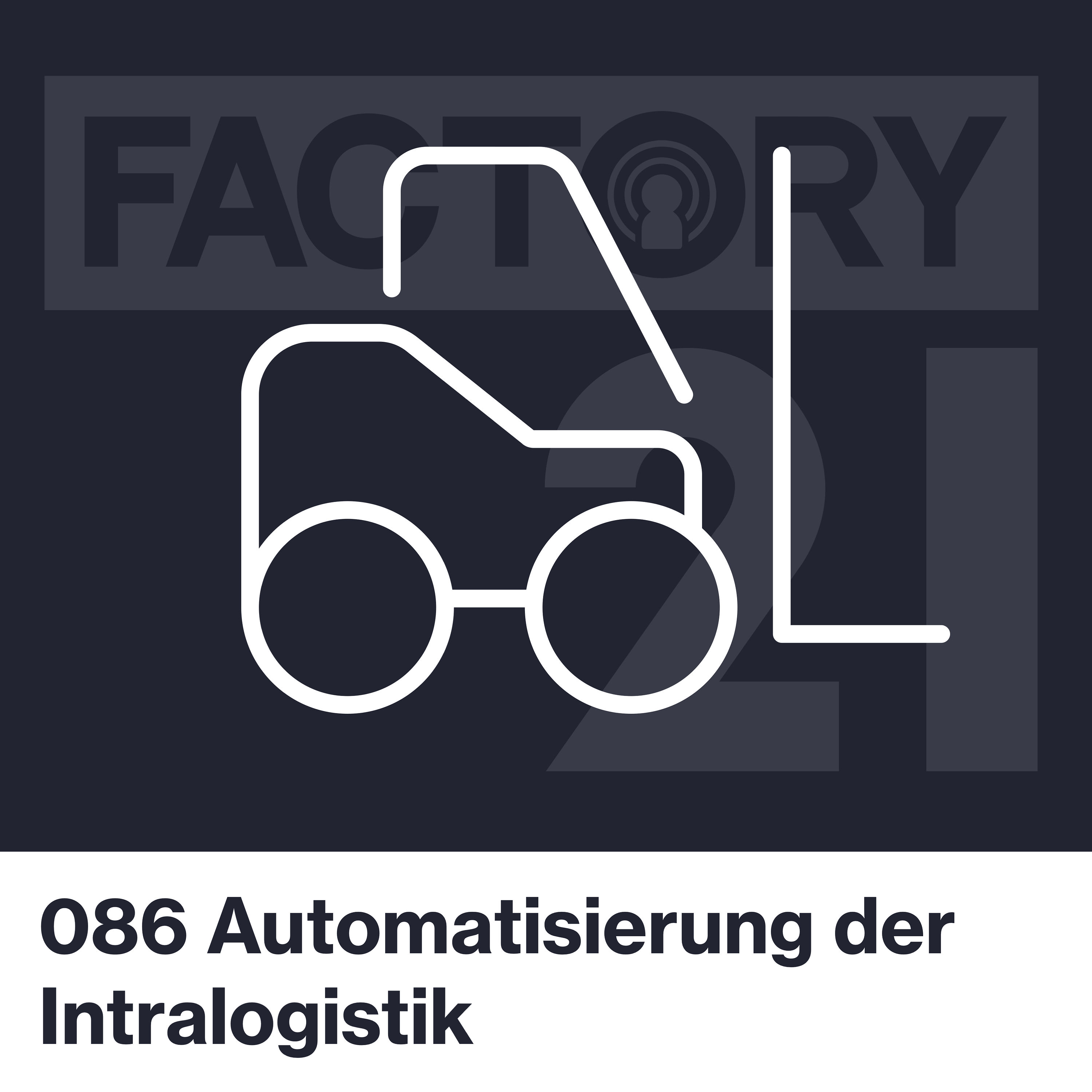 086 Automatisierung der Intralogistik