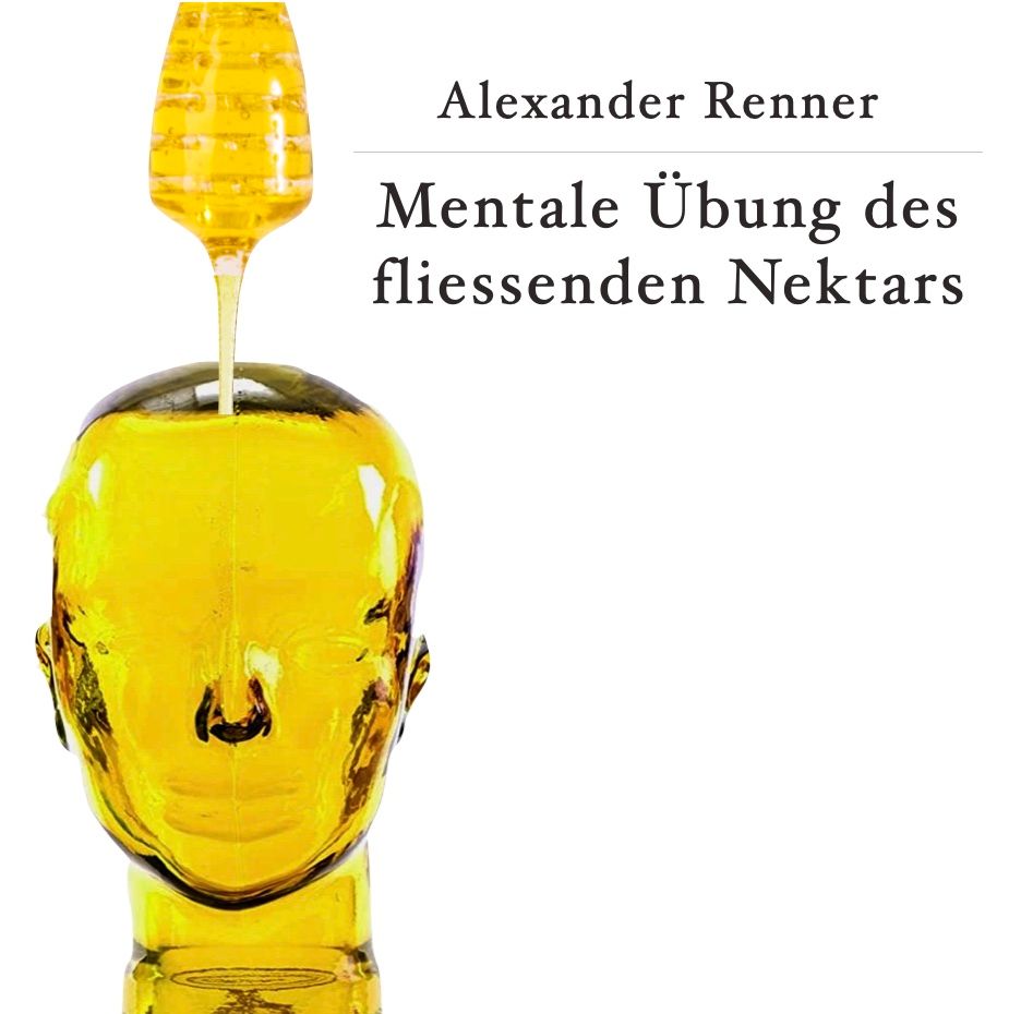 086 Mentale Übung des Fliessenden Nektars
