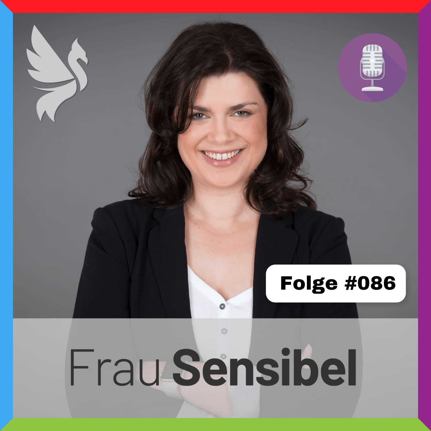 #086 - Selbstständig und Hochsensibel