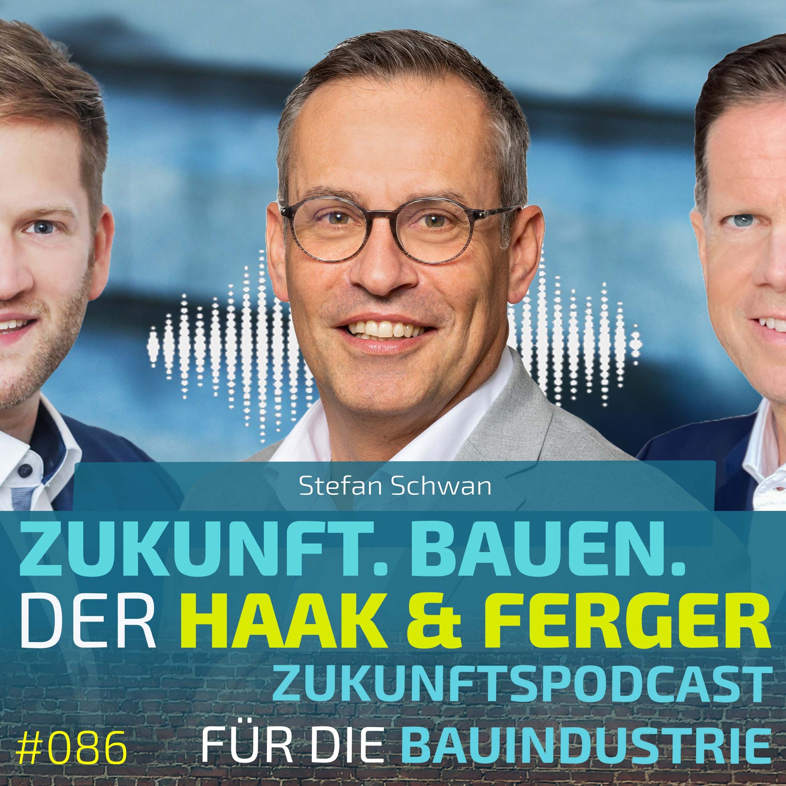 #086 | Stefan Schwan, ENGIE - Neue Energie im Bau