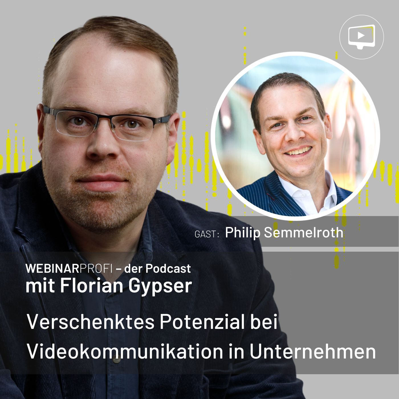 #087 - Philip Semmelroth - Verschenktes Potenzial bei Videokommunikation in Unternehmen