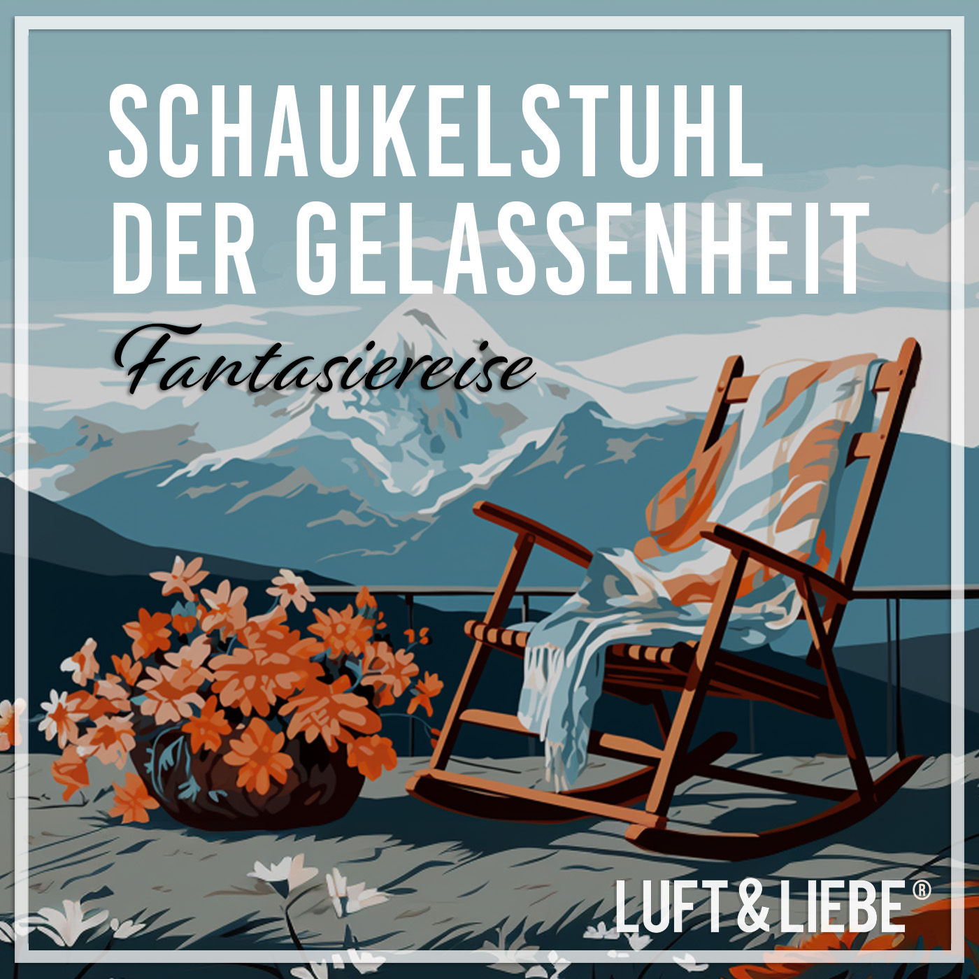 087 SCHAUKELSTUHL DER GELASSENHEIT | Hypnose & Fantasiereise