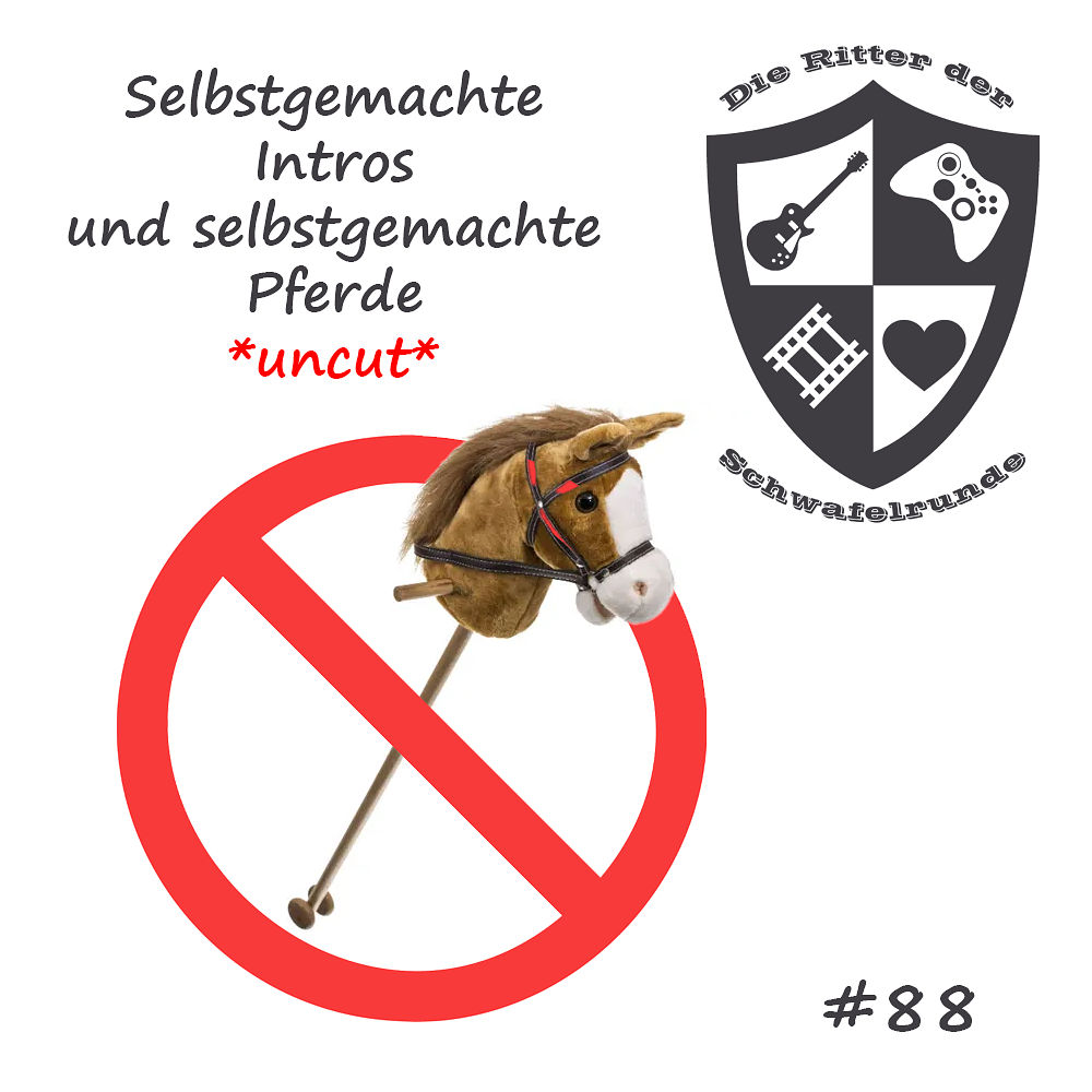 088 - Selbstgemachte Intros & selbstgemachte Pferde