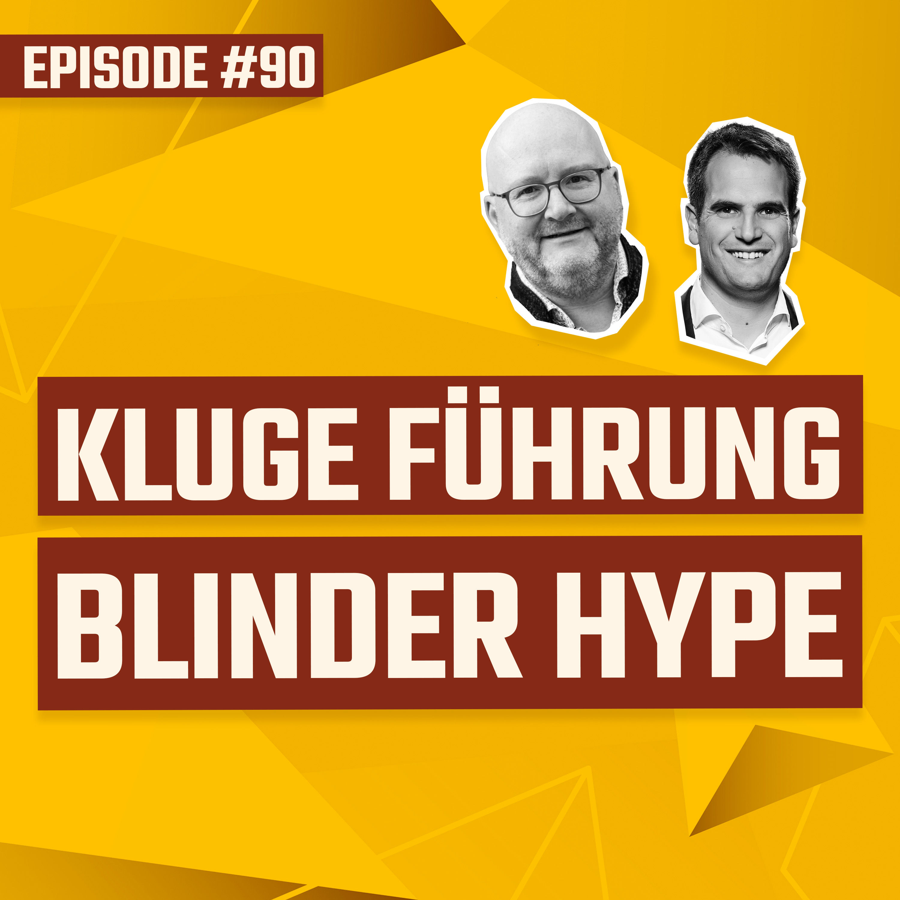 #090 - Kluge Führung vs. blinder Hype - Wie sich Trends richtig einordnen lassen.
