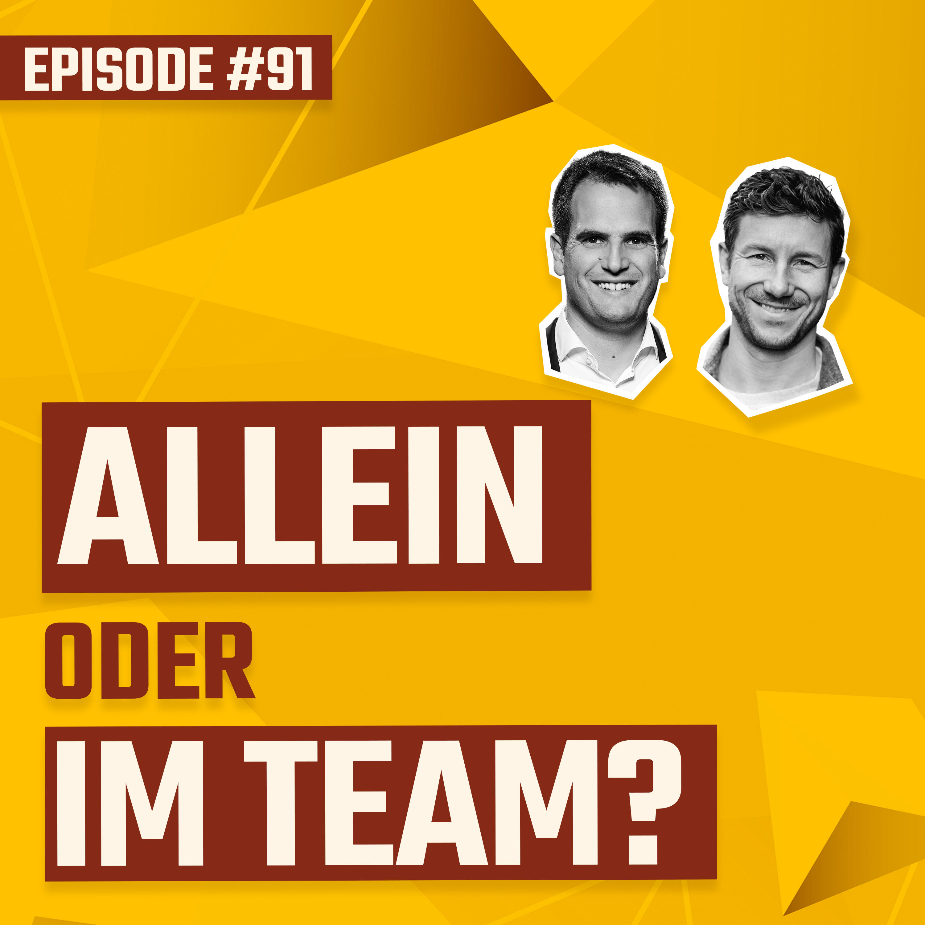 #091 - Allein oder im Team? Die Kunst der richtigen Entscheidung.