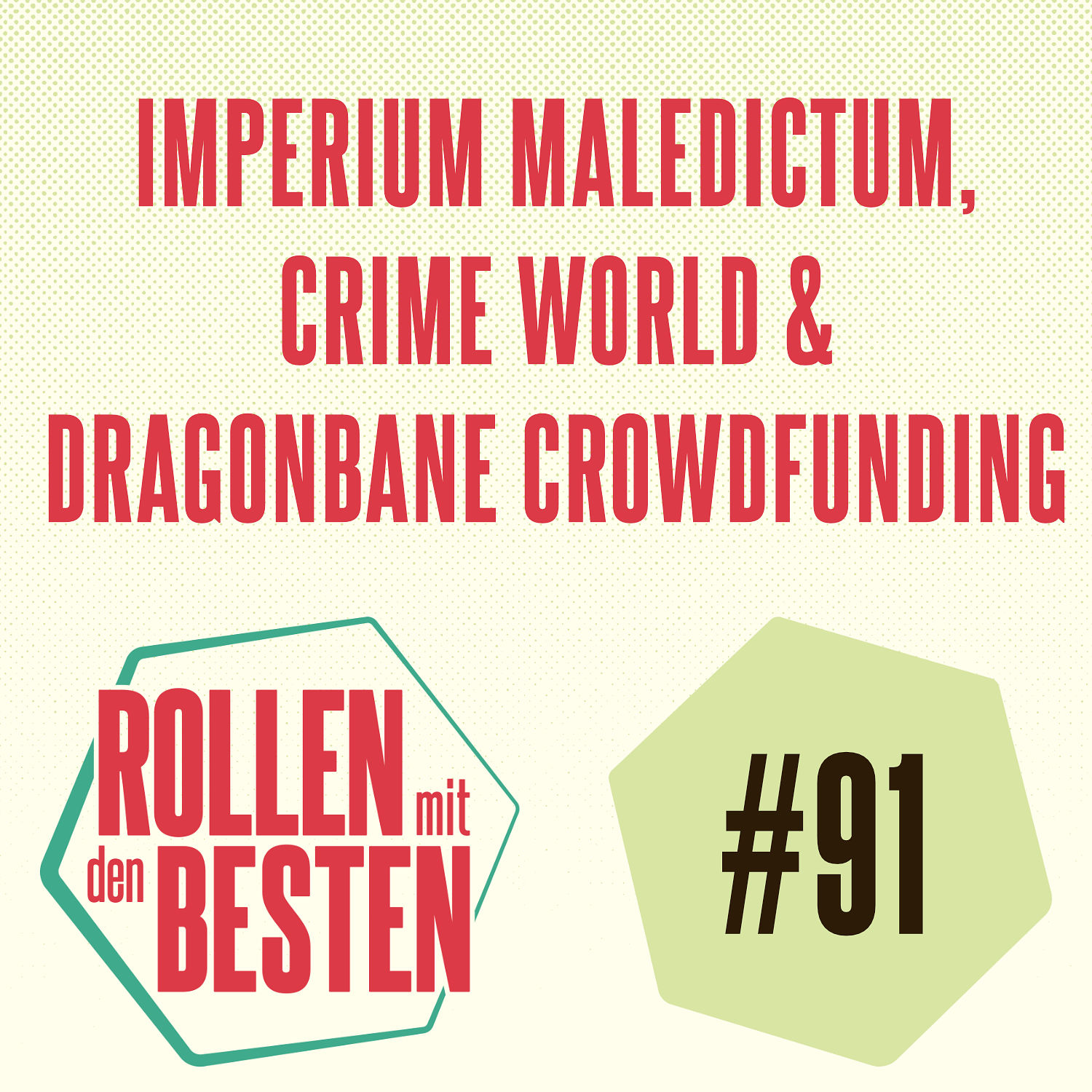 #091 - Imperium Maledictum, Crime World & Dragonbane Crowdfunding