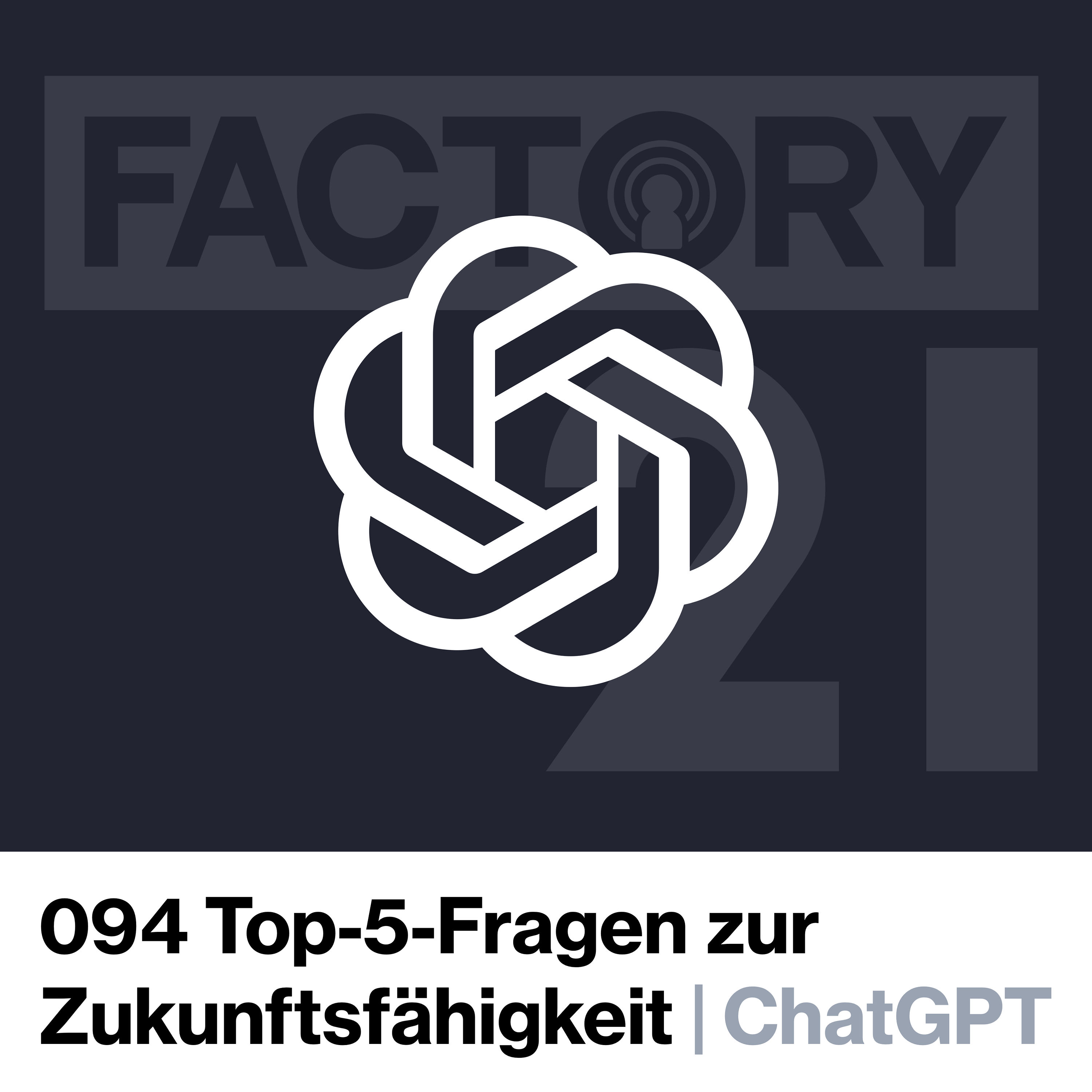 094 Top-5-Fragen zur Zukunftsfähigkeit unserer Fabriken