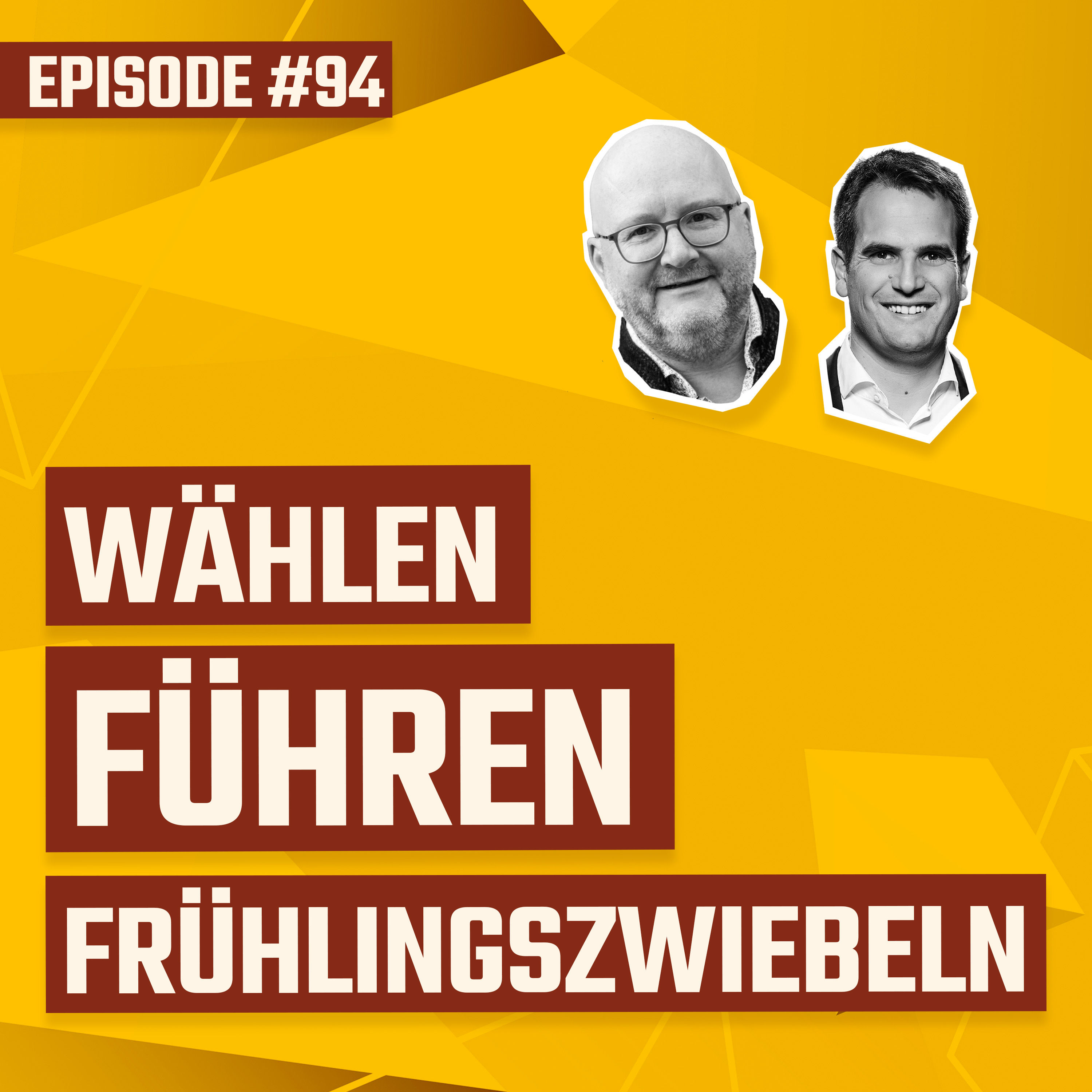 #094 - Wählen, Führen, Frühlingszwiebeln - Lektionen aus der Bundestagswahl 2025
