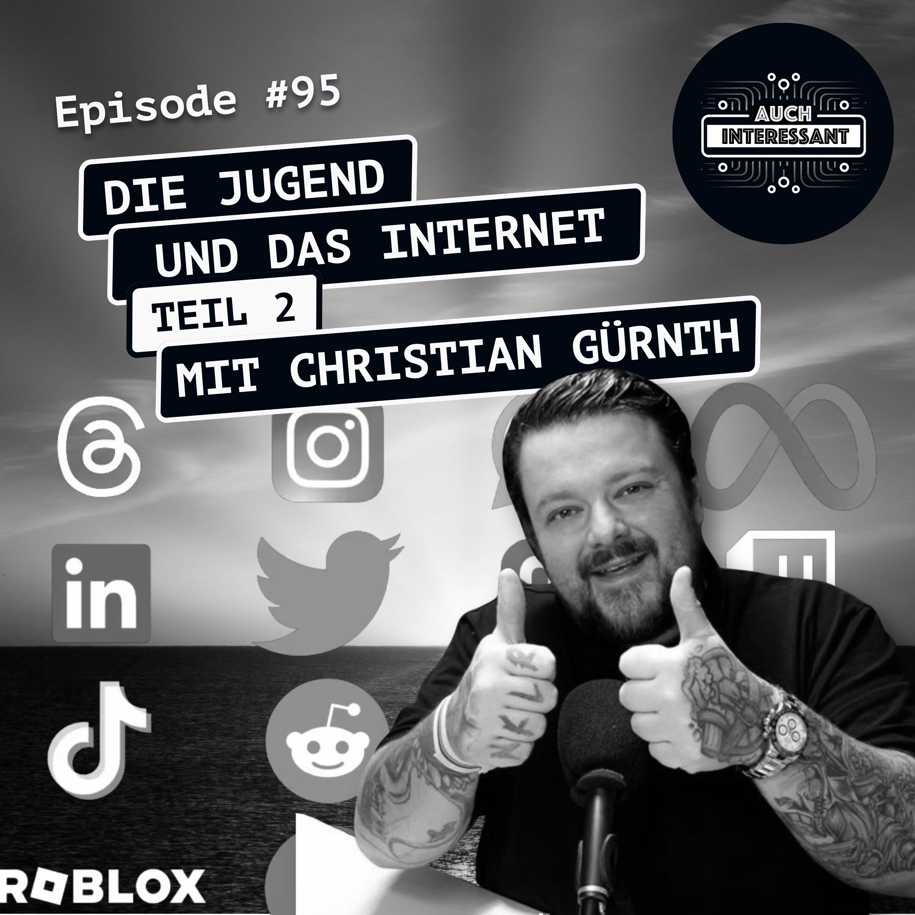 #095 Die Jugend und das Internet – Teil 2 (mit Christian Gürnth)