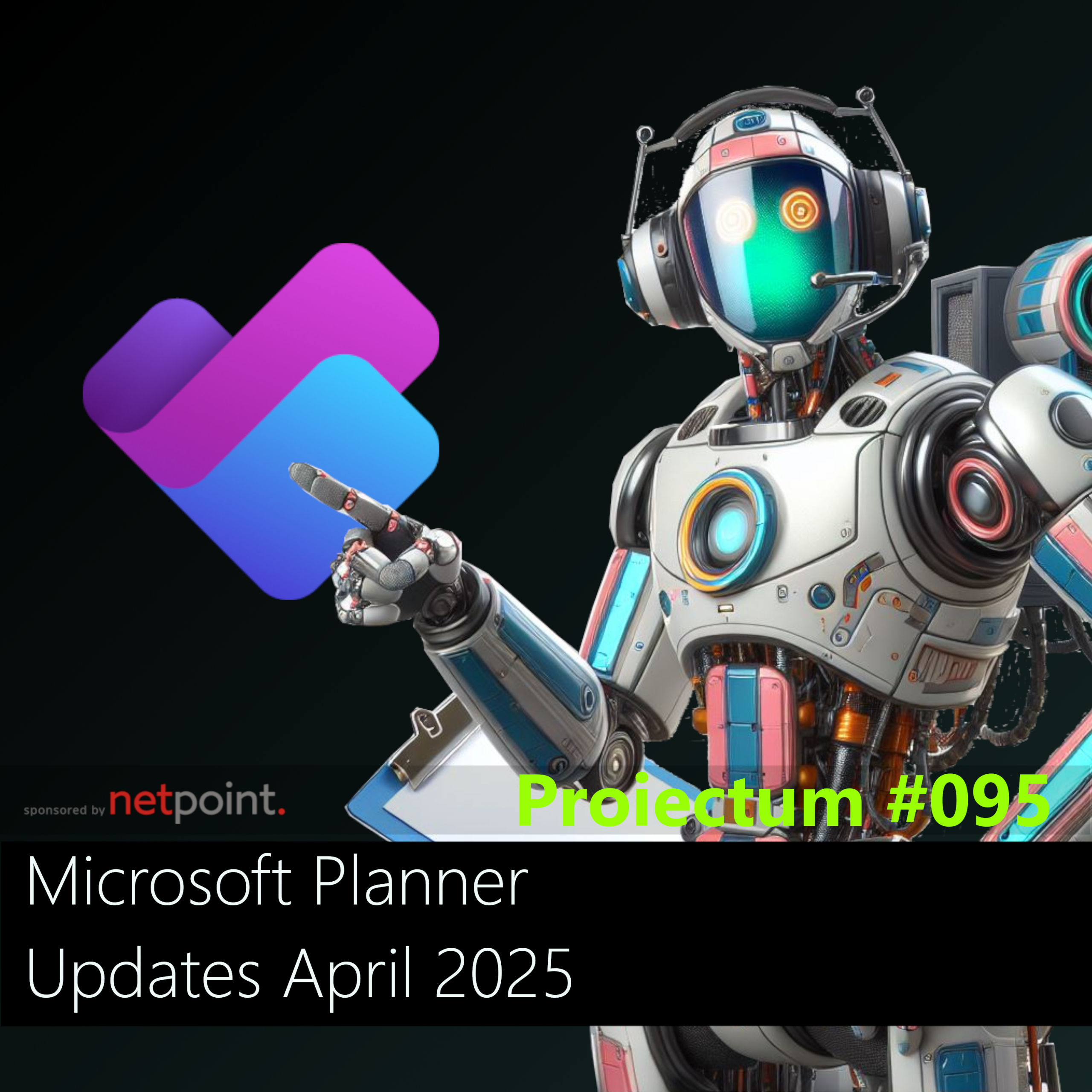 #095 | Microsoft Planner - Updates April 2025