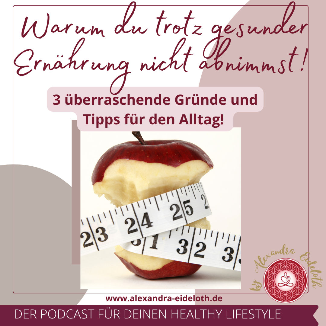 095 - Warum Du trotz gesunder Ernährung nicht abnimmst -
