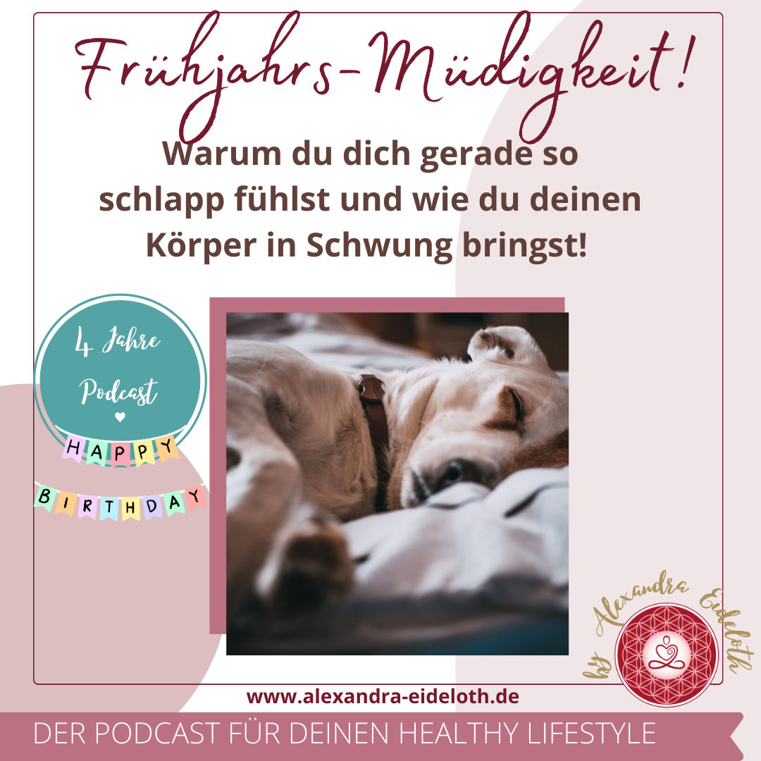 096 - Frühjahrsmüdigkeit! - warum du dich gerade so schlapp fühlst und wie du deinen Körper in Schwung bringst!