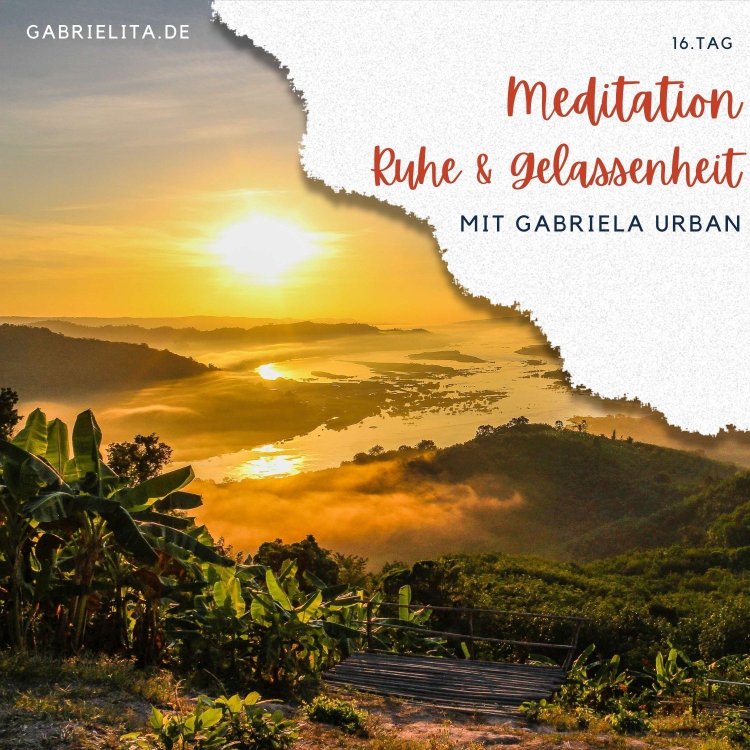 #098: Meditation Ruhe und Gelassenheit – 7 Minuten (16. Tag)
