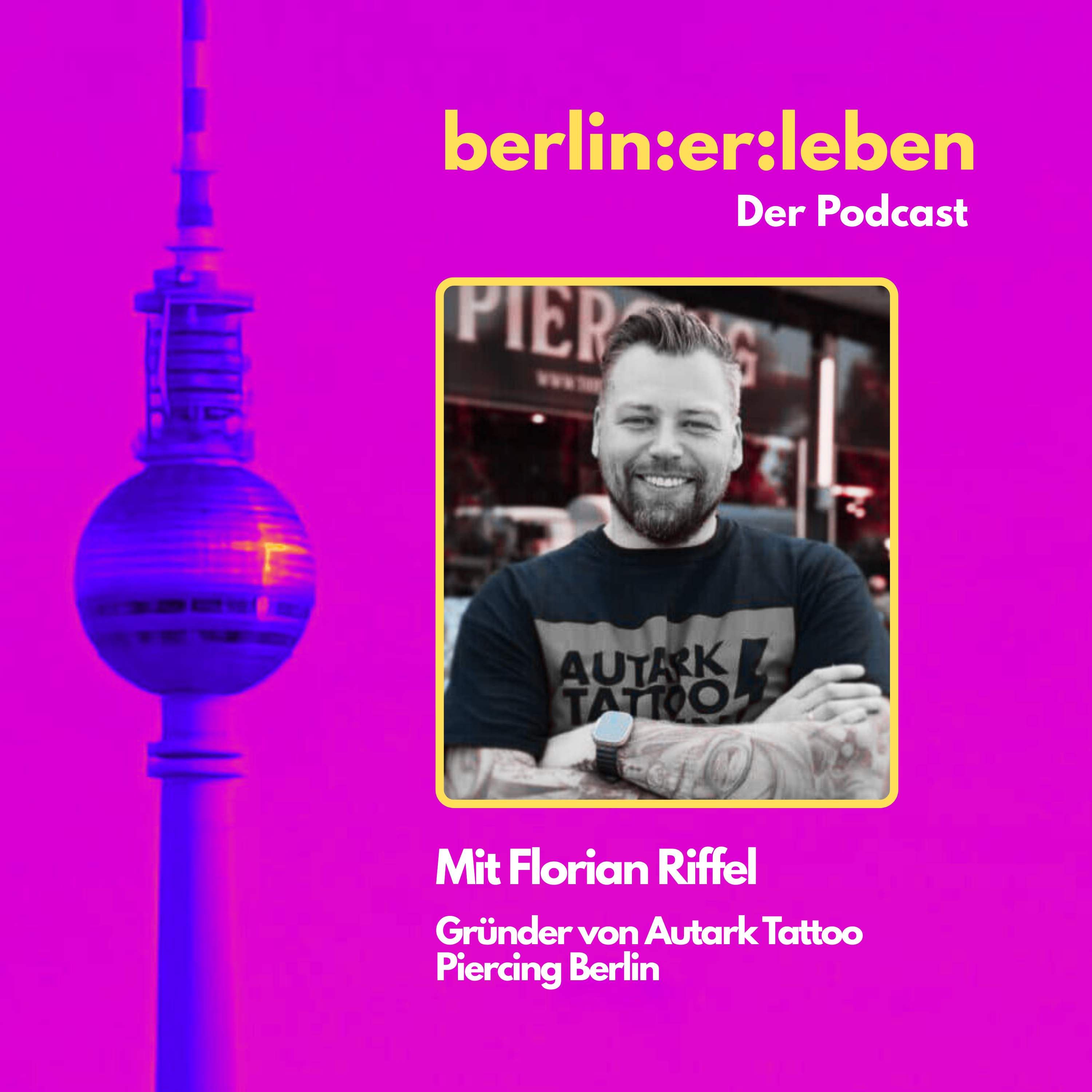 #1 Berlin, dreckig & laut – warum Tattoo-Künstler Florian Riffel trotzdem bleibt