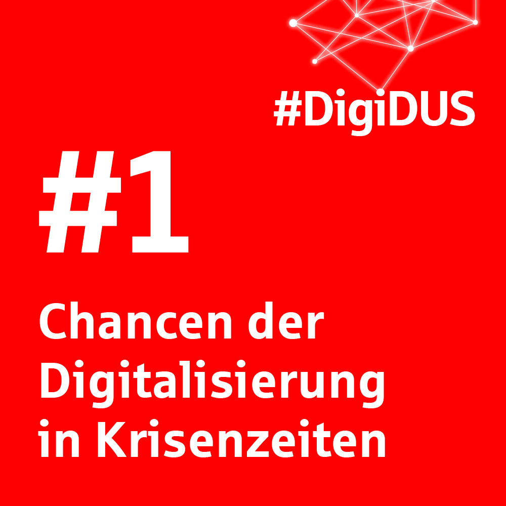 #1 Chancen der Digitalisierung in Krisenzeiten