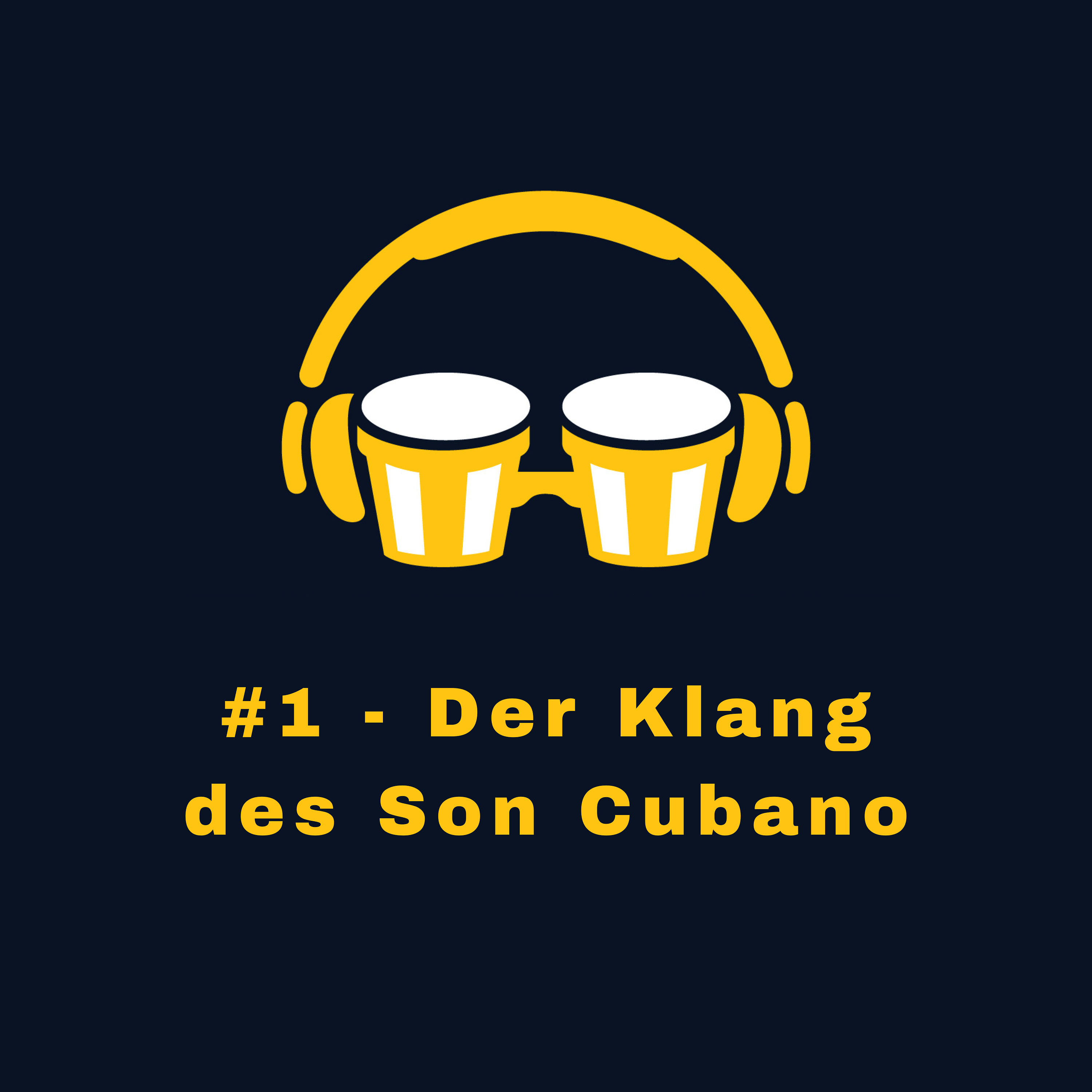 #1 - Der Klang des Son Cubano