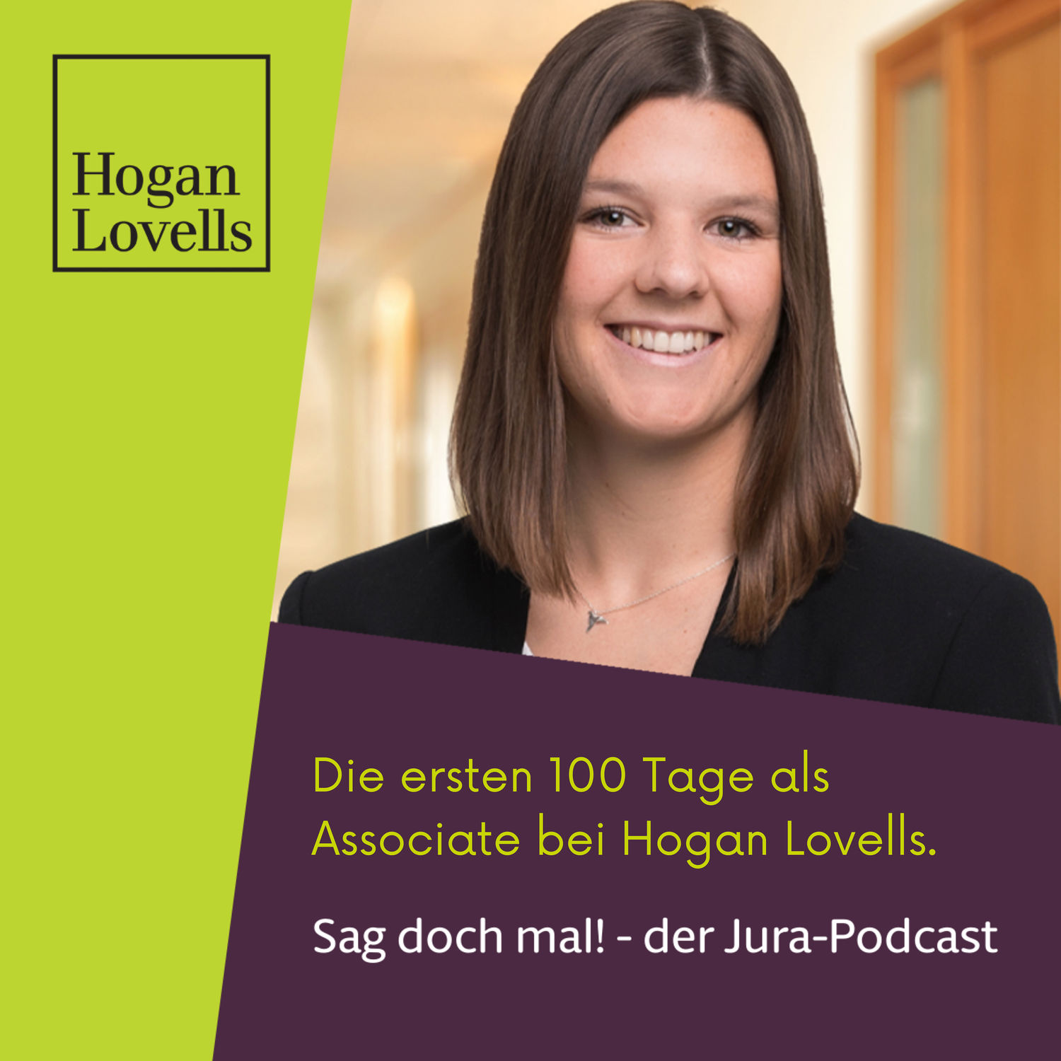 1 Die ersten 100 Tage als Associate bei Hogan Lovells Sag doch mal