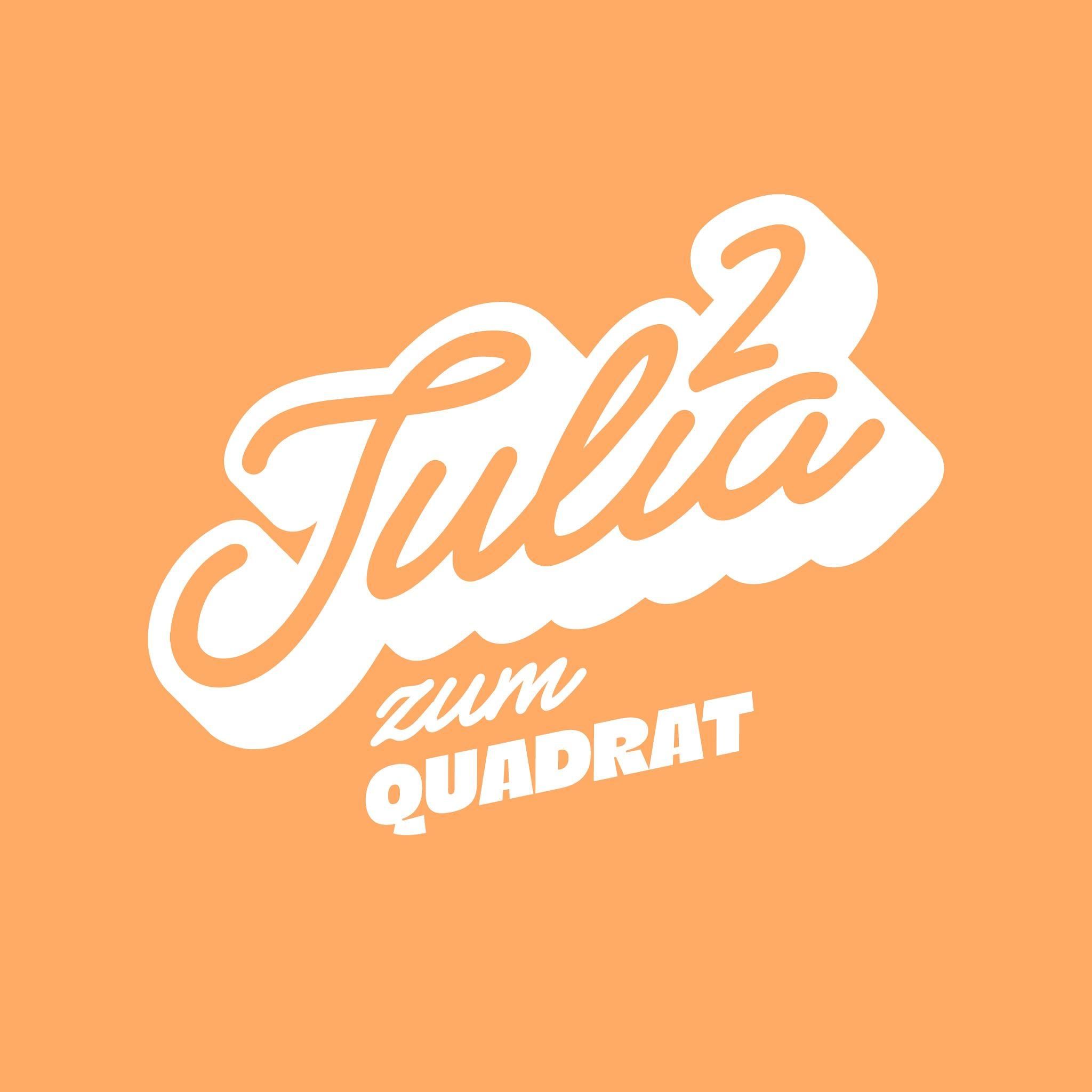 #1 Hallo Juliazumquadrat