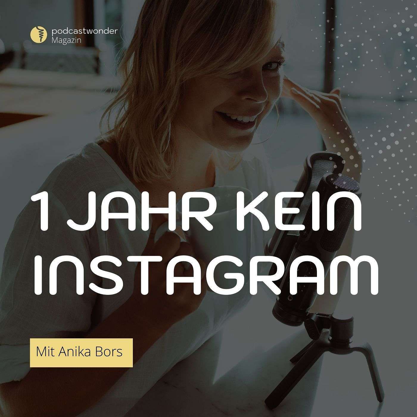 1 Jahr kein Instagram: Was hat das mit meinem Business gemacht?