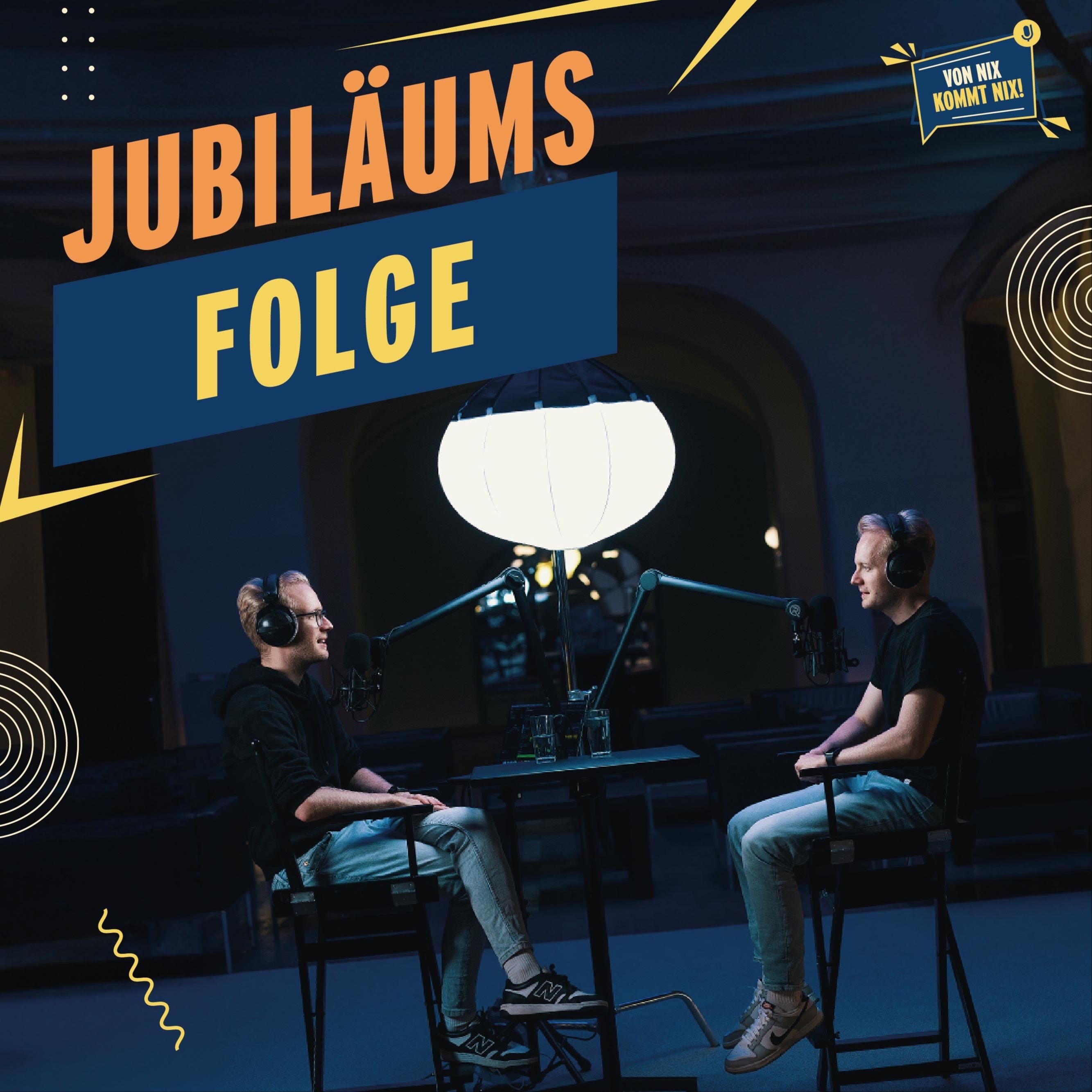1 Jahr „VON NIX KOMMT NIX!“ - die Jubiläumsfolge