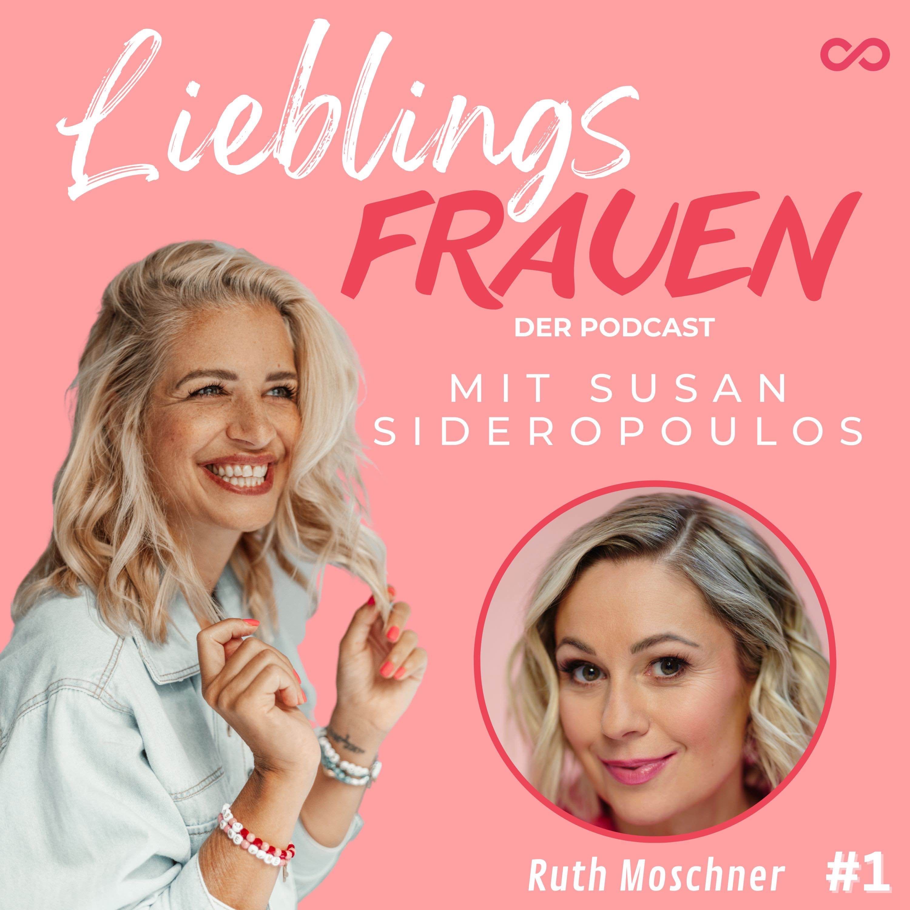 #1 LieblingsFrau: RUTH MOSCHNER