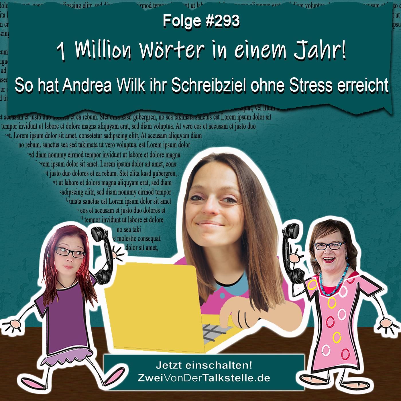 1 Million Wörter in einem Jahr! So hat Andrea Wilk ihr Schreibziel ohne Stress erreicht