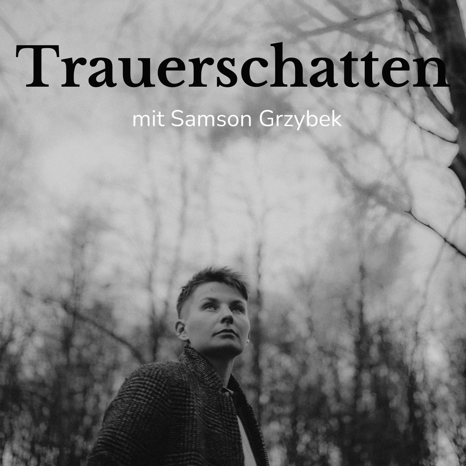 #1 Samson Grzybek: Warum über Trauer sprechen?