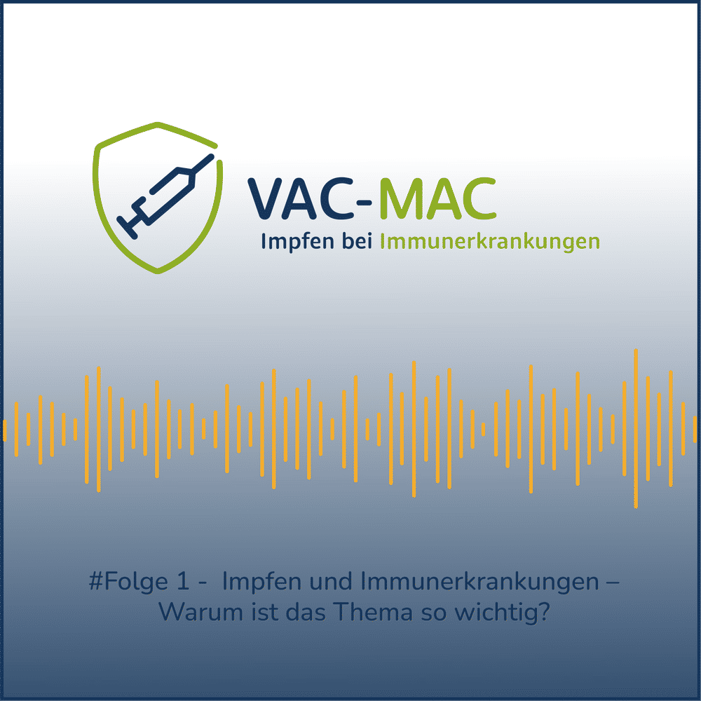 1 Warum ist Impfen bei Immunerkrankungen so wichtig? VACMAC