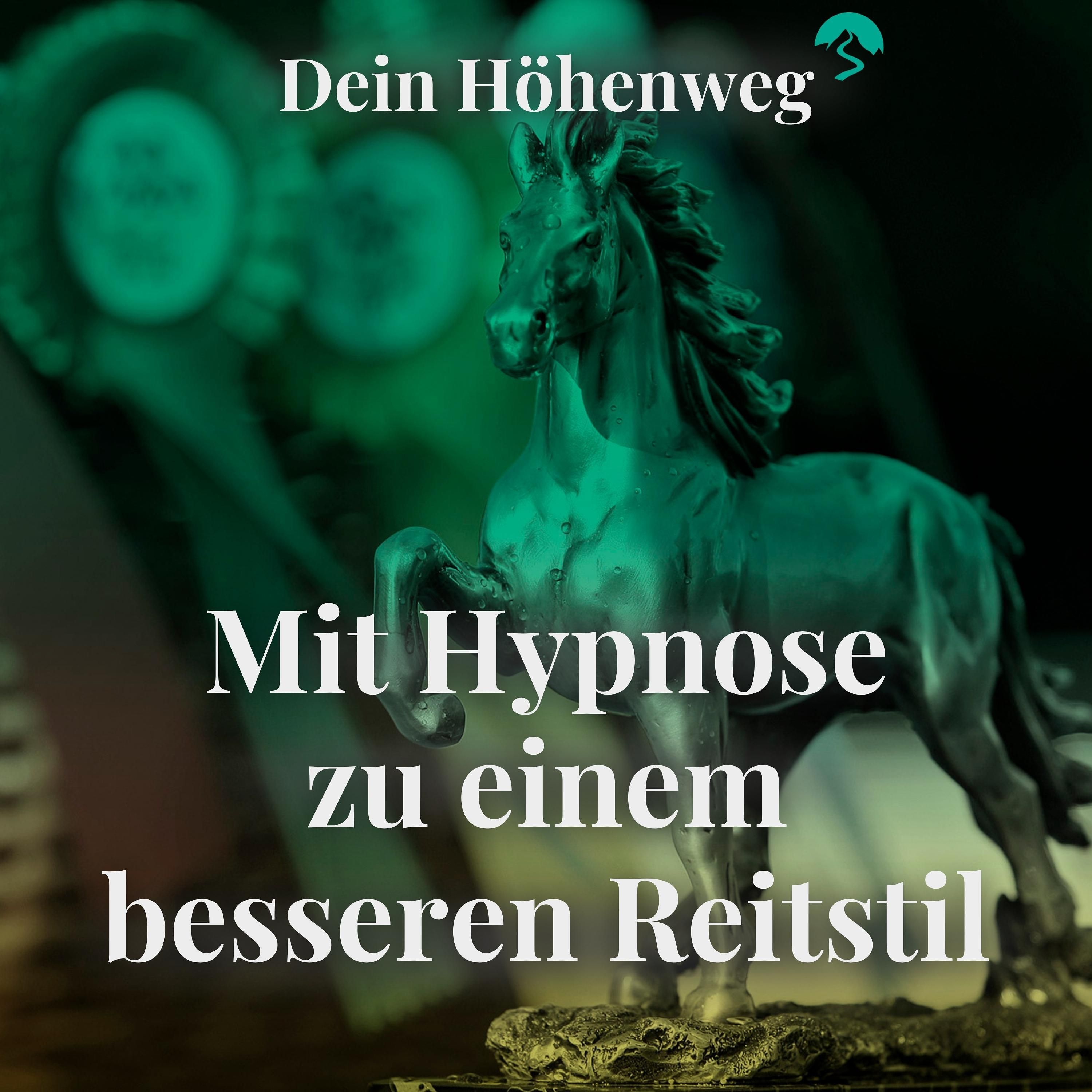 #1 Mit Hypnose zum besseren Reitstil | Lucia Baier