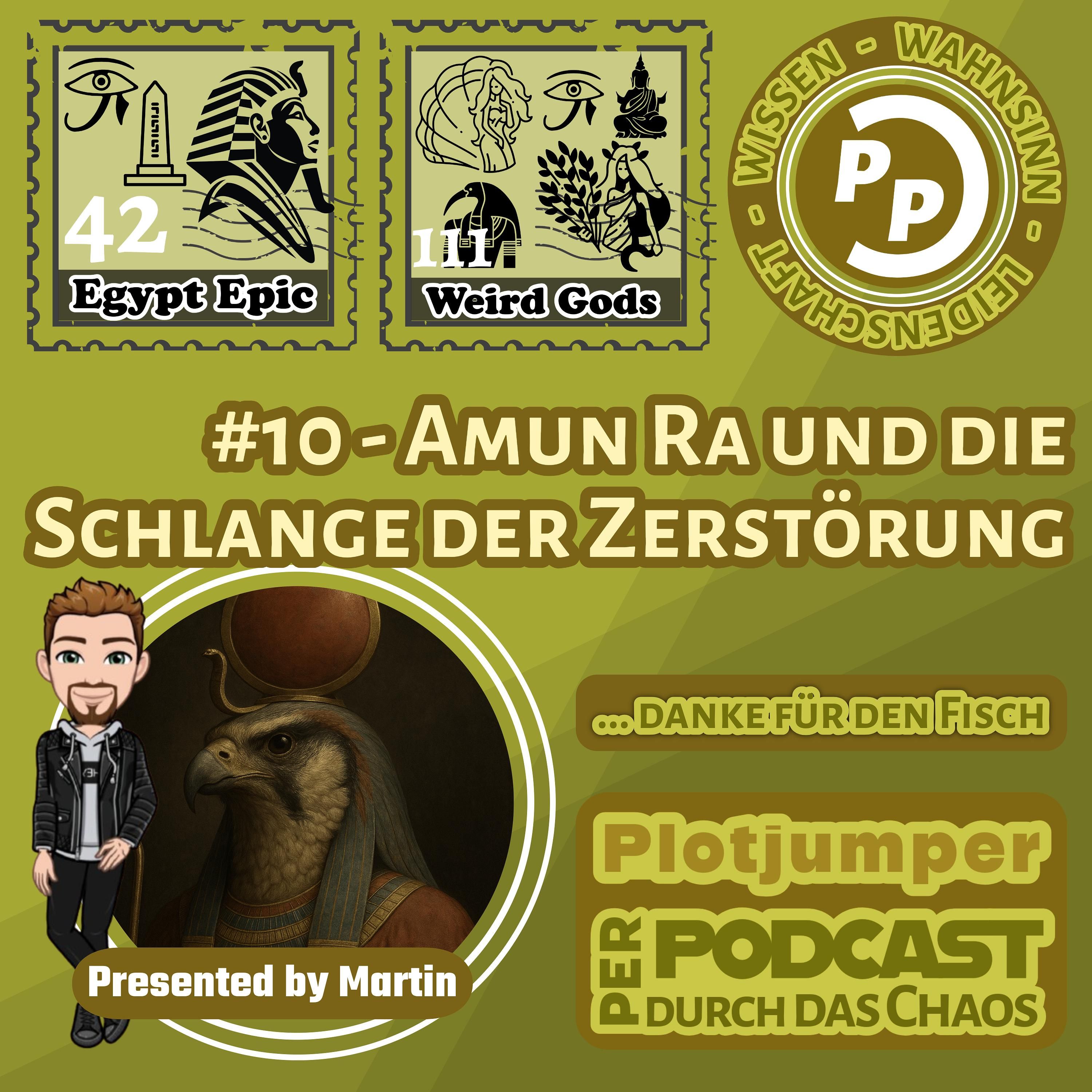 #10 Amun Ra gegen die Schlange der Zerstörung - Die Sonnenbarke und Apophis
