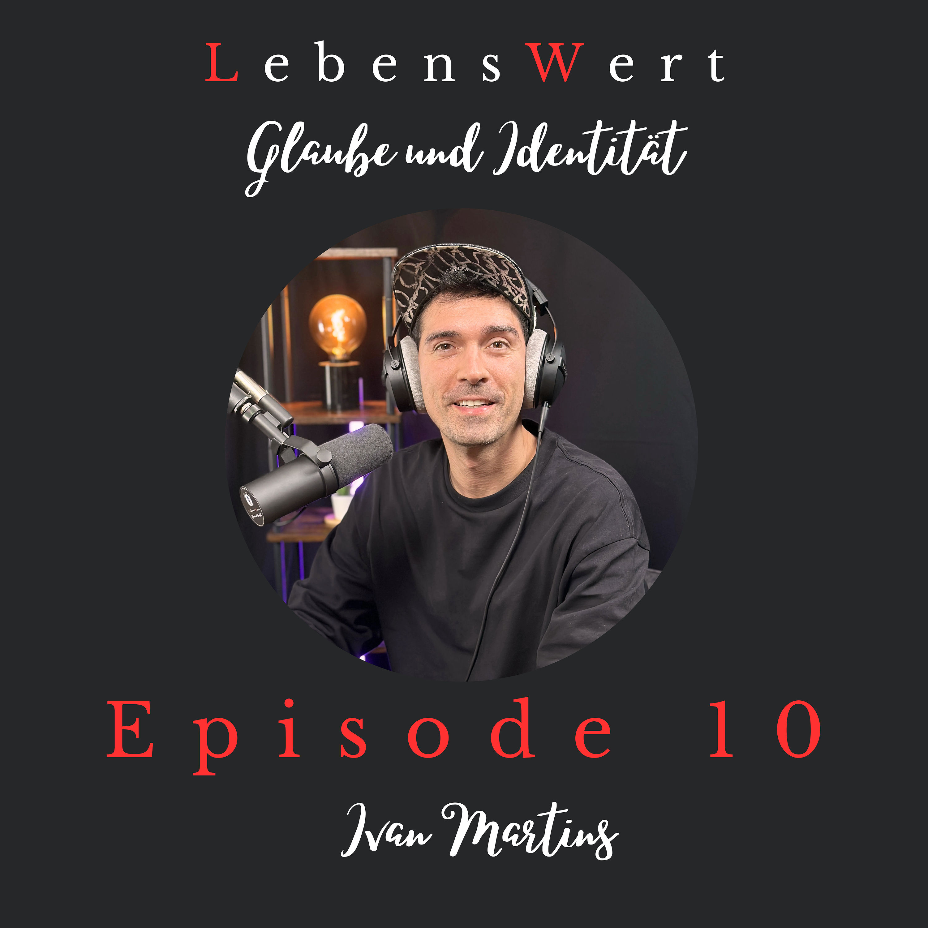 #10 – Anbetung, Identität & Berufung | mit Ivan Martins