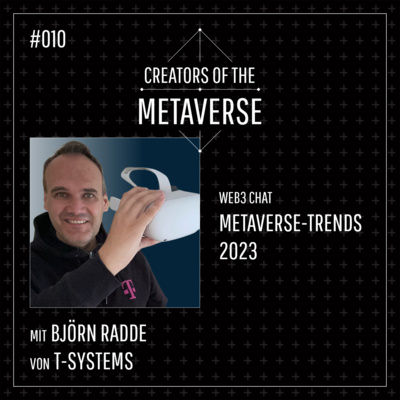 #10 🥽 Björn Radde von T-Systems über Metaverse-Trends 2023 | Web3 Chat