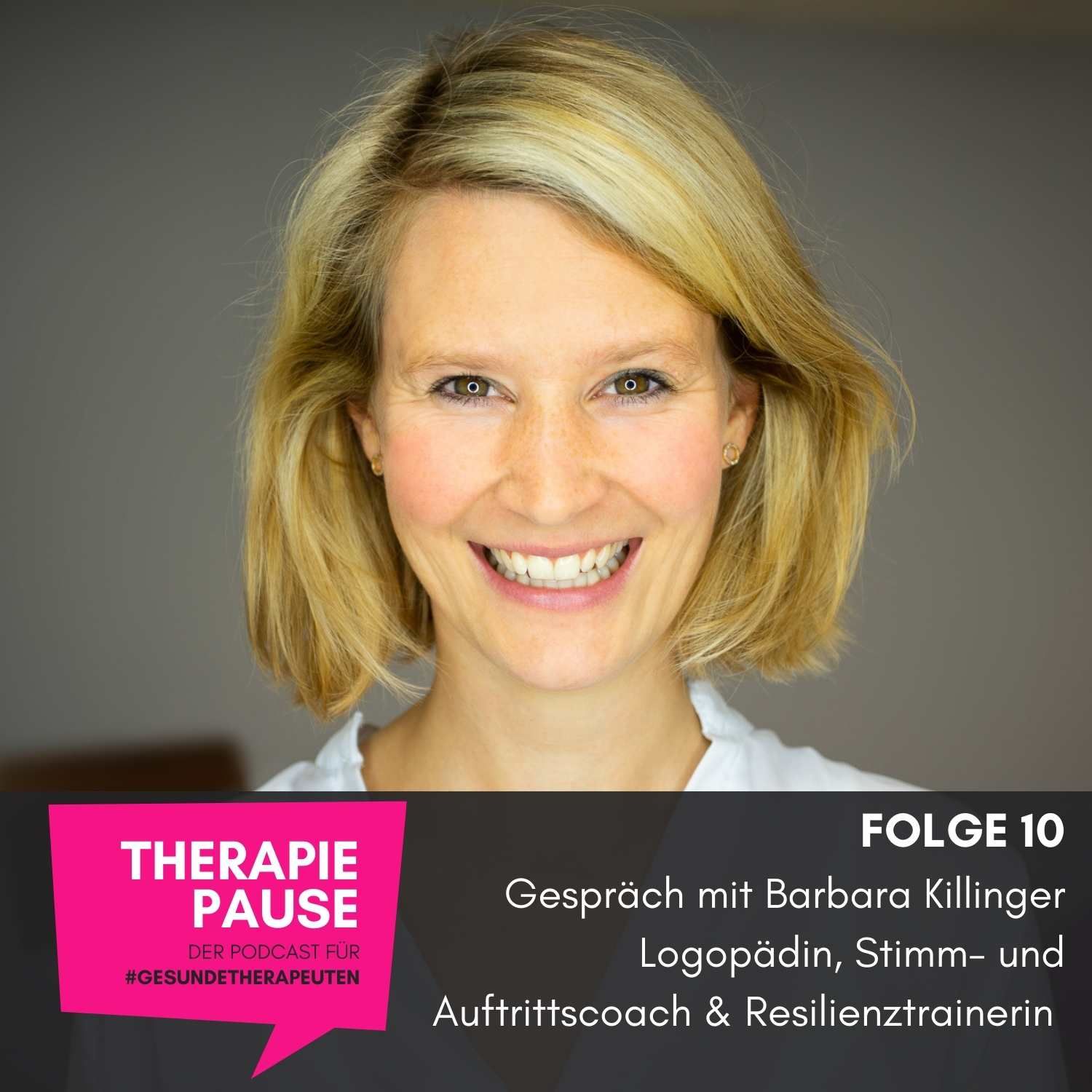 #10 Gespräch mit Barbara Killinger: Logopädin, Stimm- und Auftrittscoach & Resilienztrainerin
