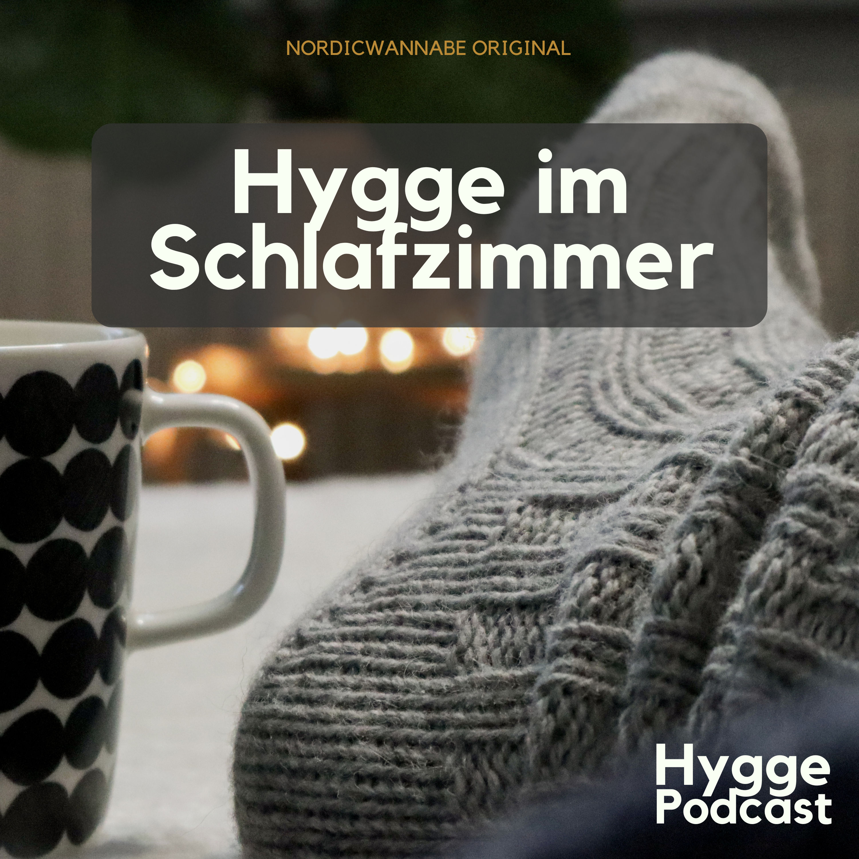 #10 Hygge im Schlafzimmer