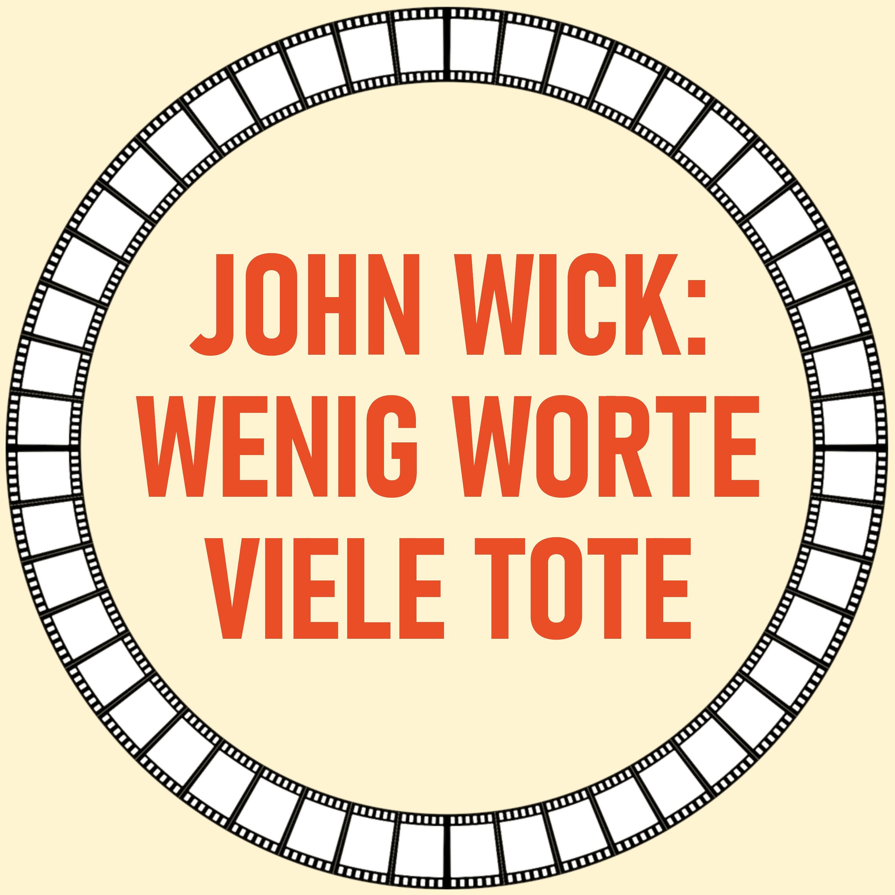 [10] JOHN WICK: Wenig Worte, viele Tote