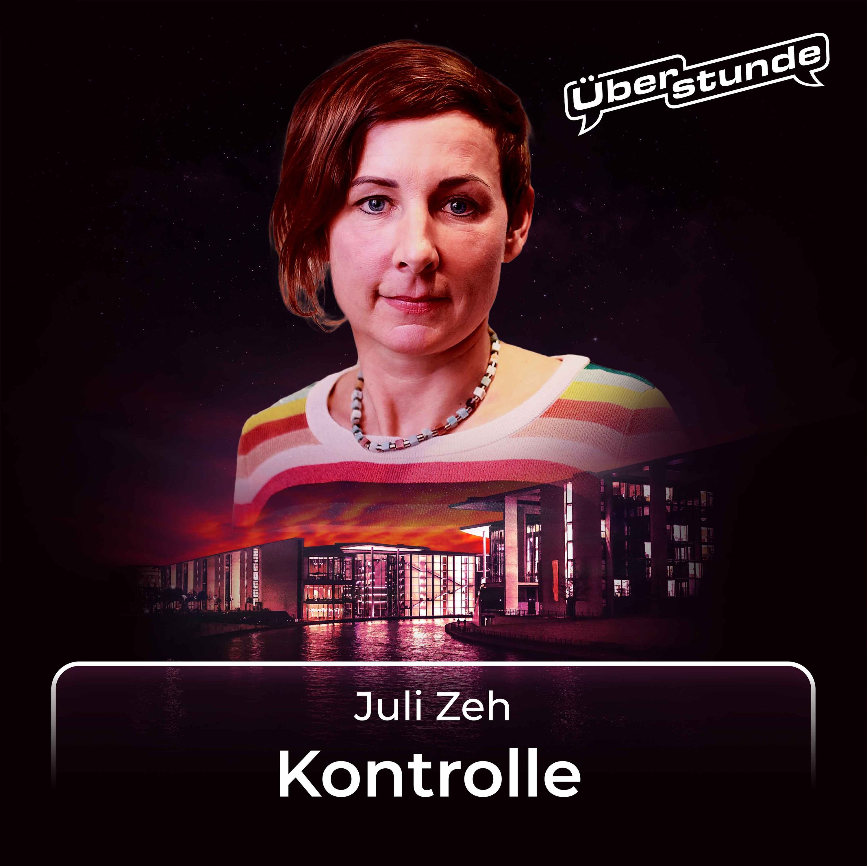 #10 Juli Zeh über “Kontrolle”
