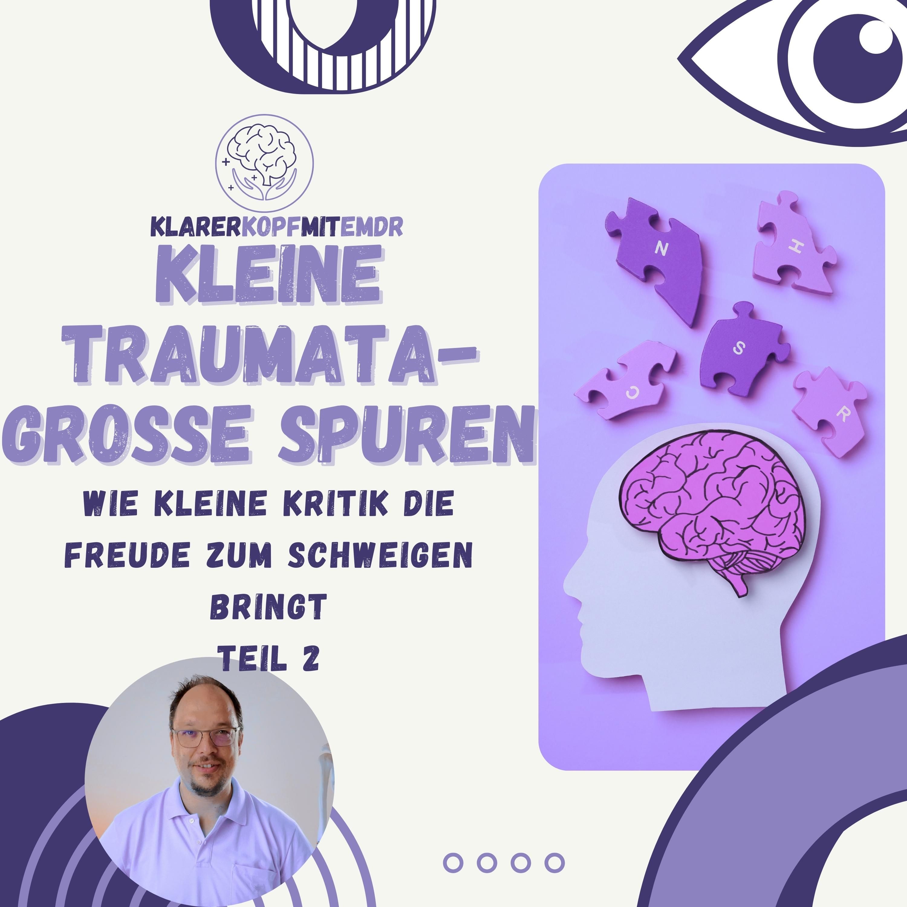 #10 Kleine Traumata-große Spuren - Teil 2