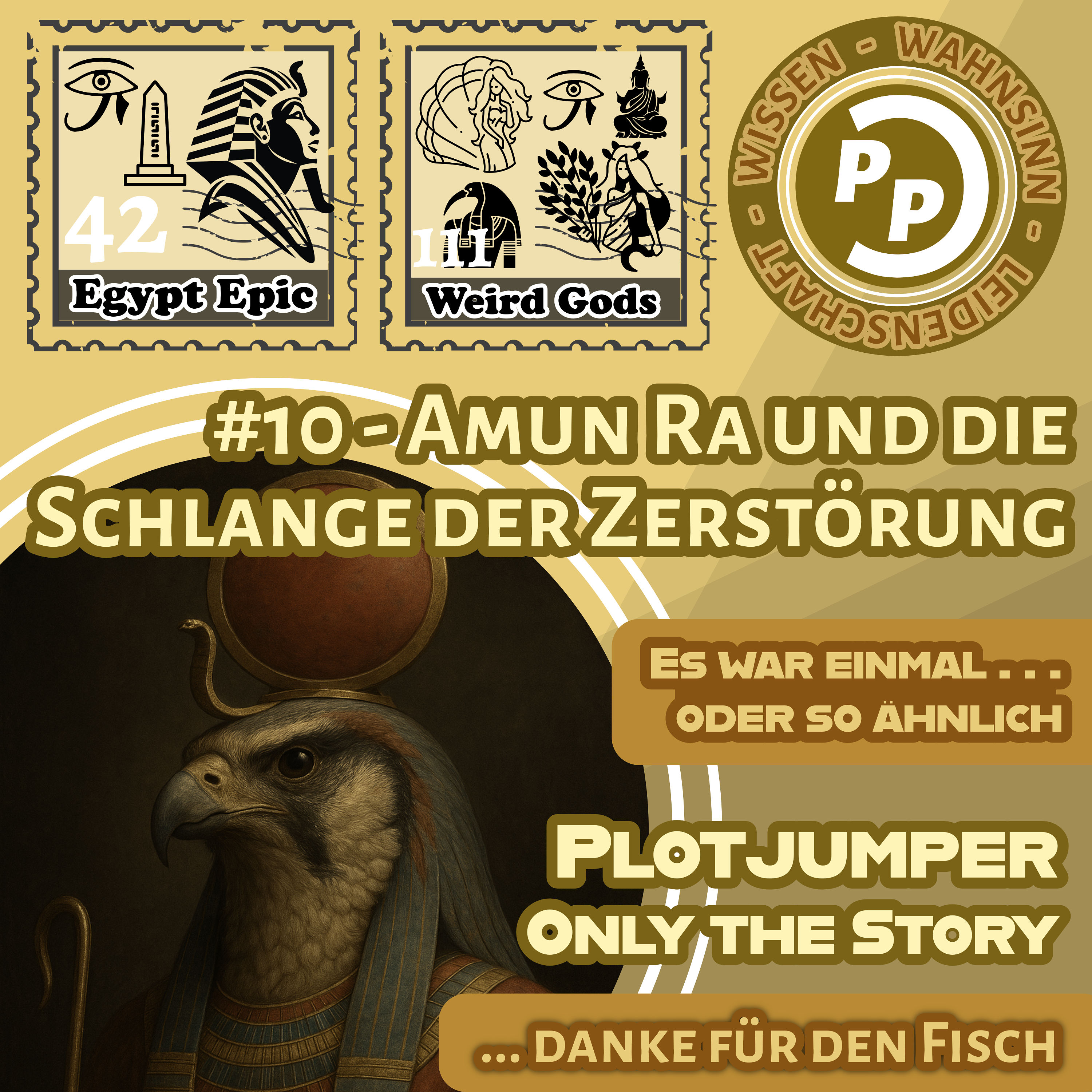 #10 - only Story - Amun Ra und die Schlange der Zertörung