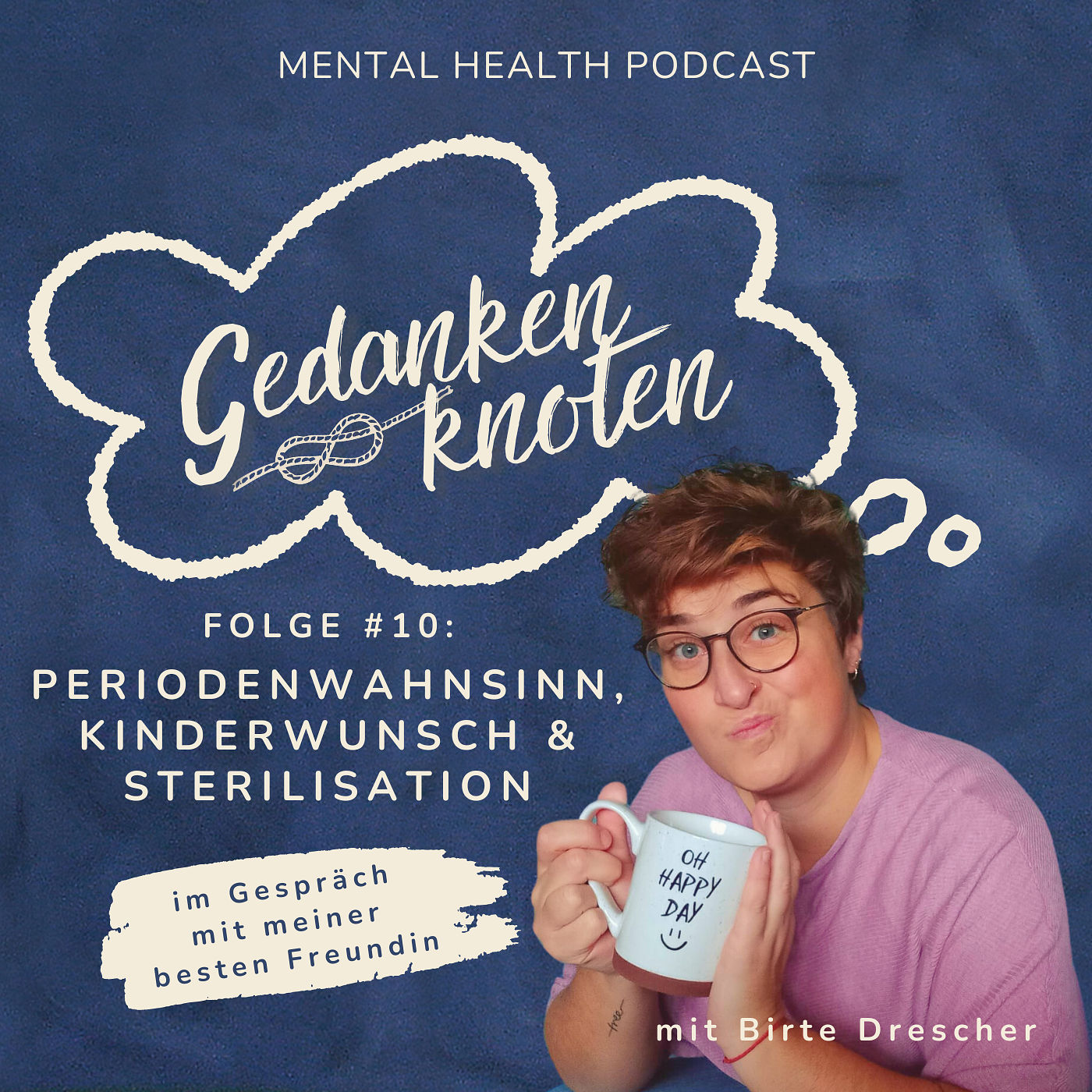 #10: Periodenwahnsinn, Kinderwunsch & Sterilisation