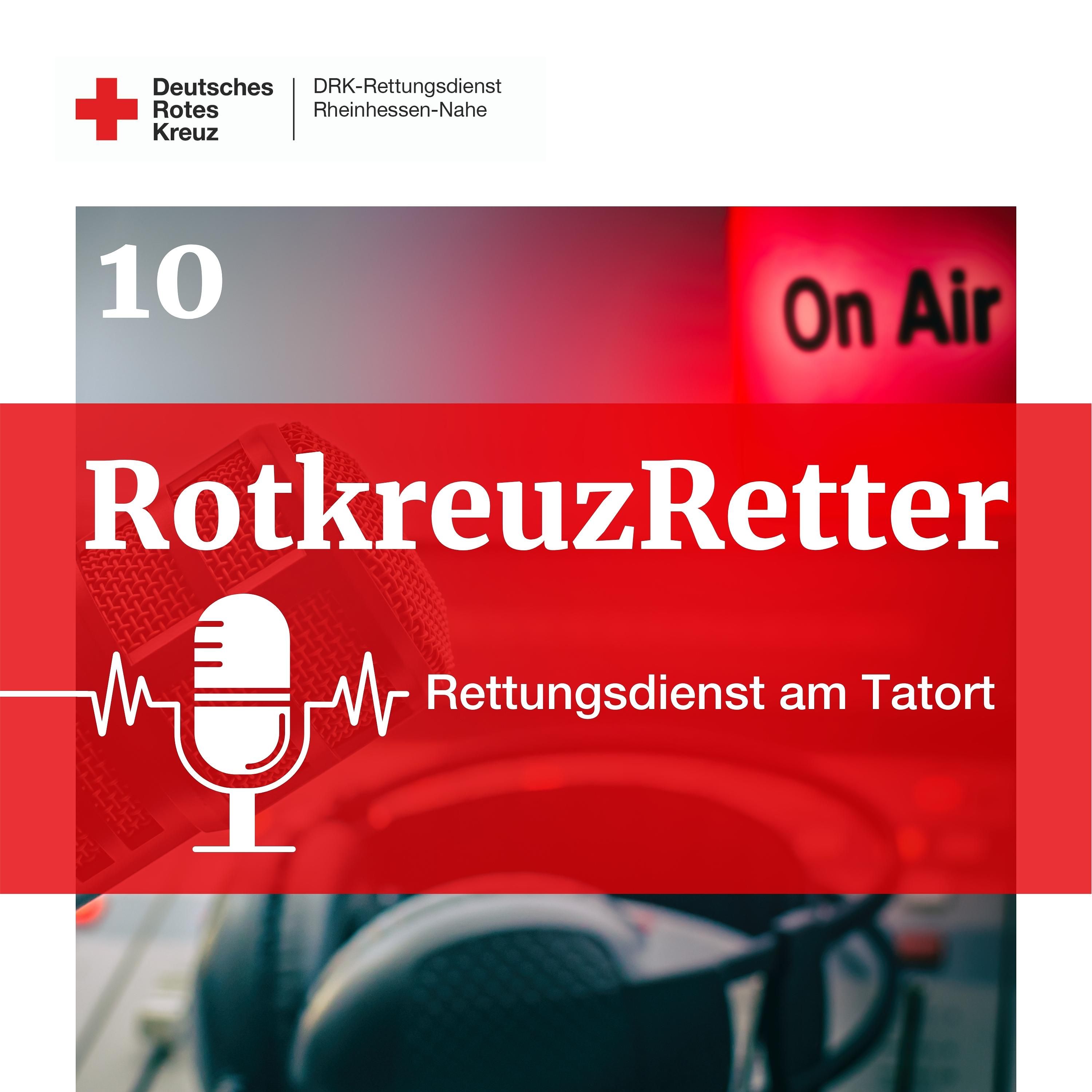 10. RotkreuzRetter - Rettungsdienst am Tatort