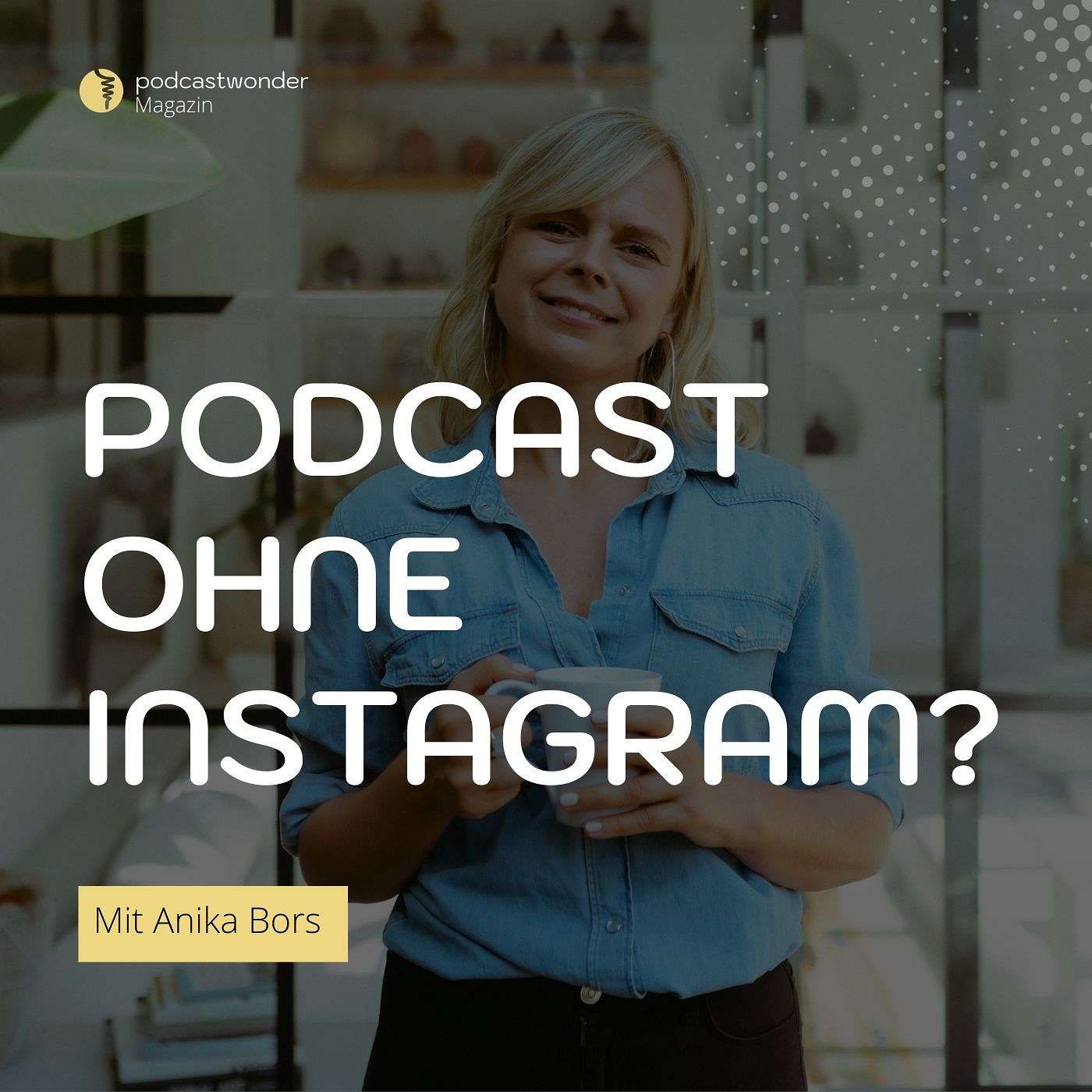 10 Wege, wie dein Podcast auch ohne Instagram rockt