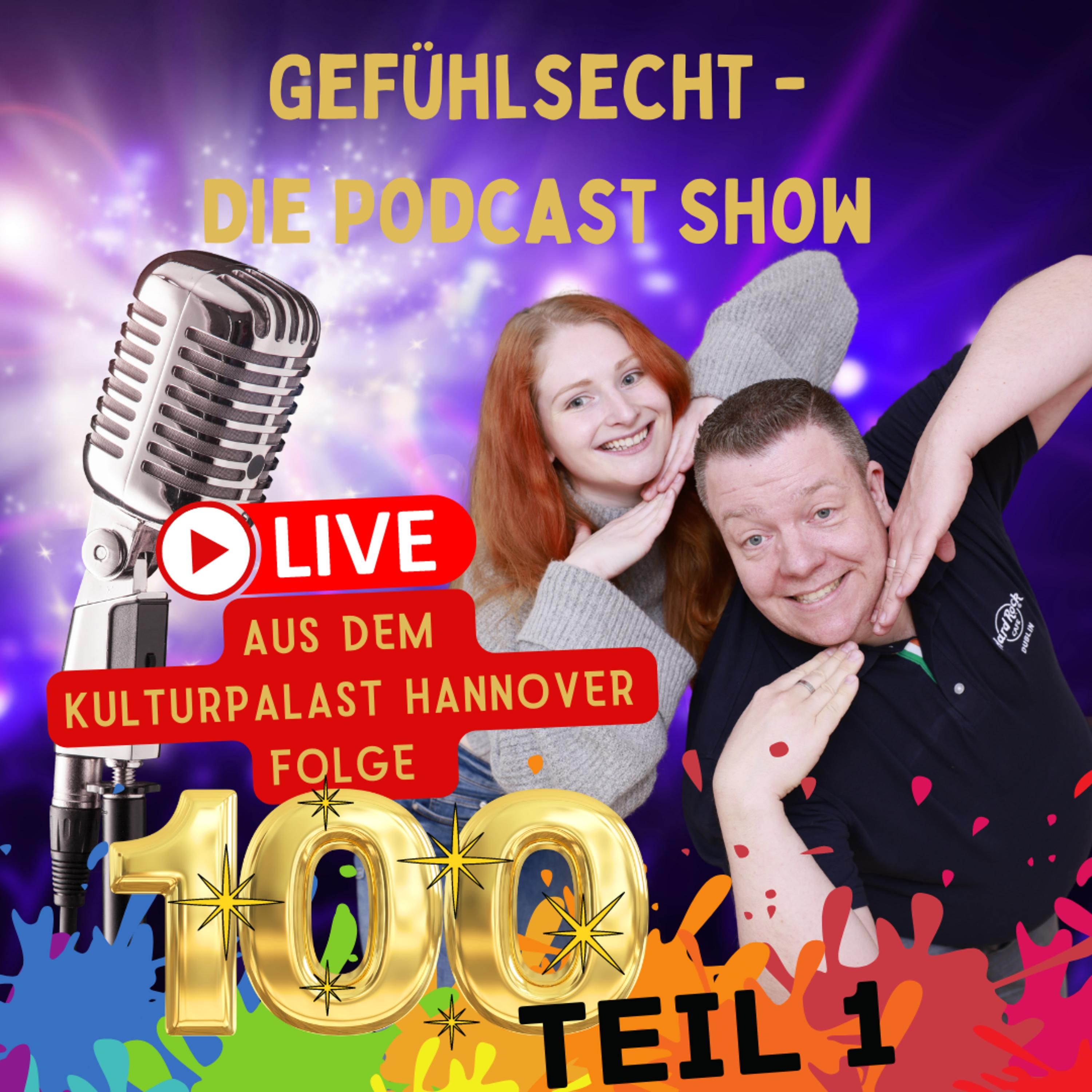 Live aus dem Kulturpalast Hannover: Wir feiern 3 Jahre Podcast - Teil 1 - Episode 100