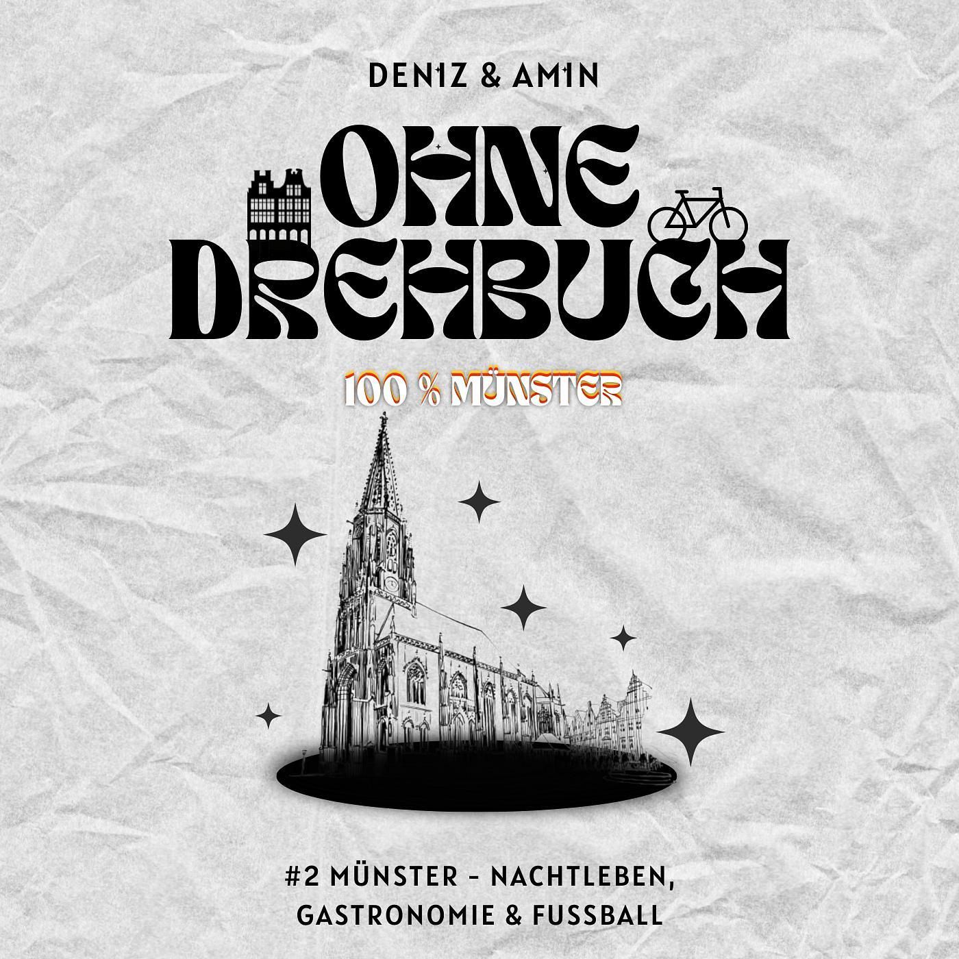 100 % Münster - Nachtleben, Gastronomie & Fussball | #2 Ohne Drehbuch Podcast